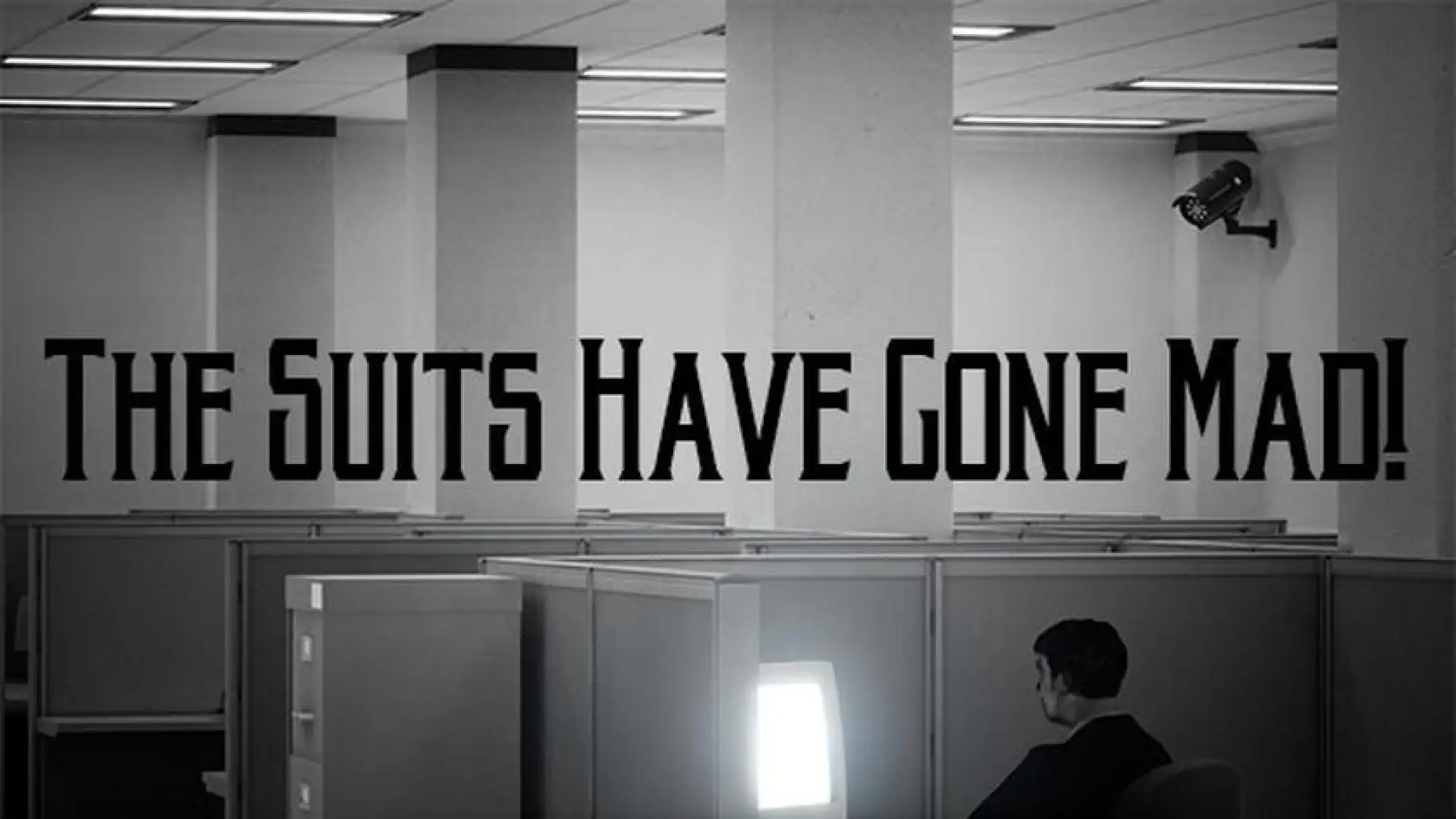 The Suits Have Gone Mad!