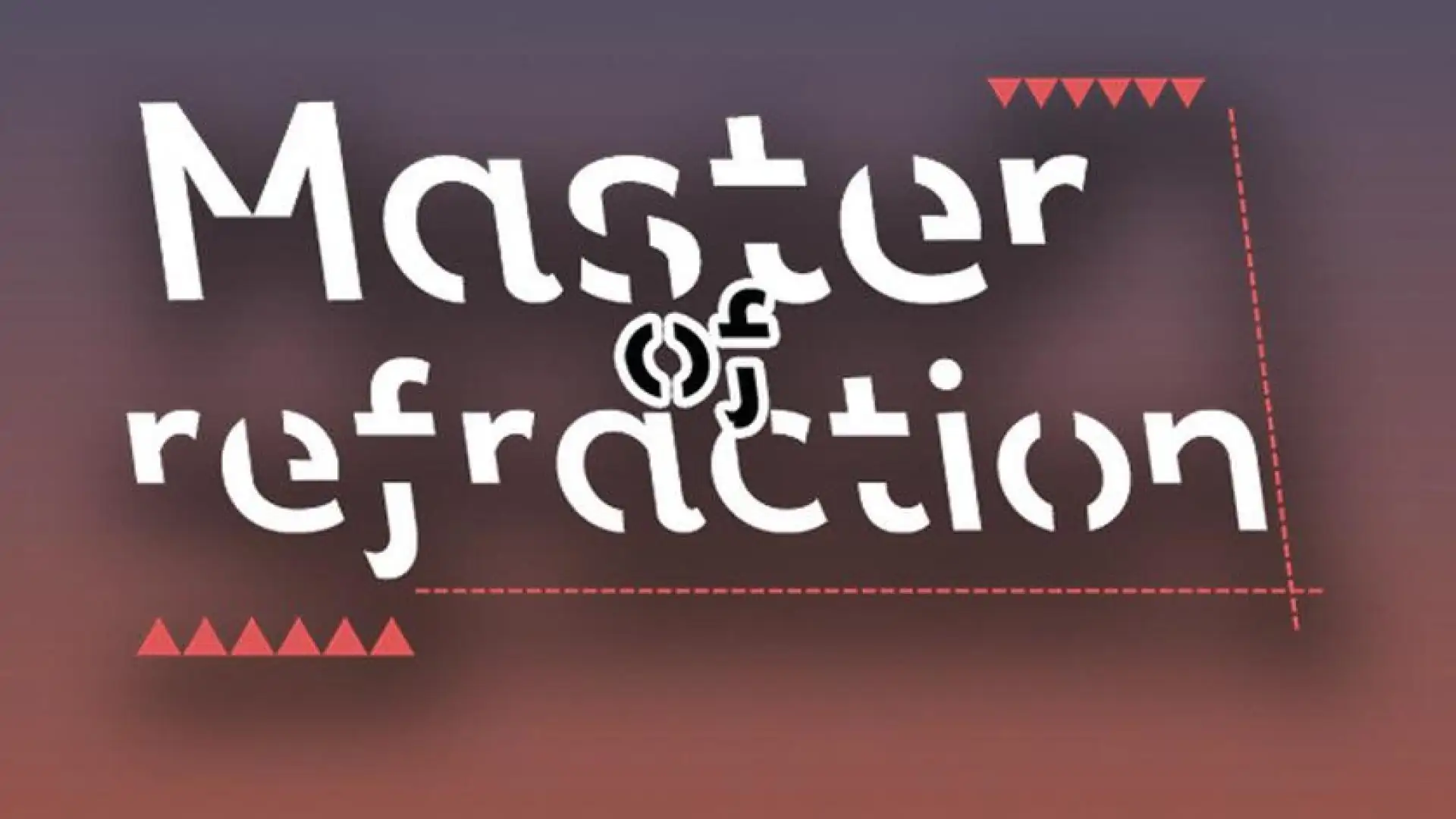 折射大师(Master of refraction)