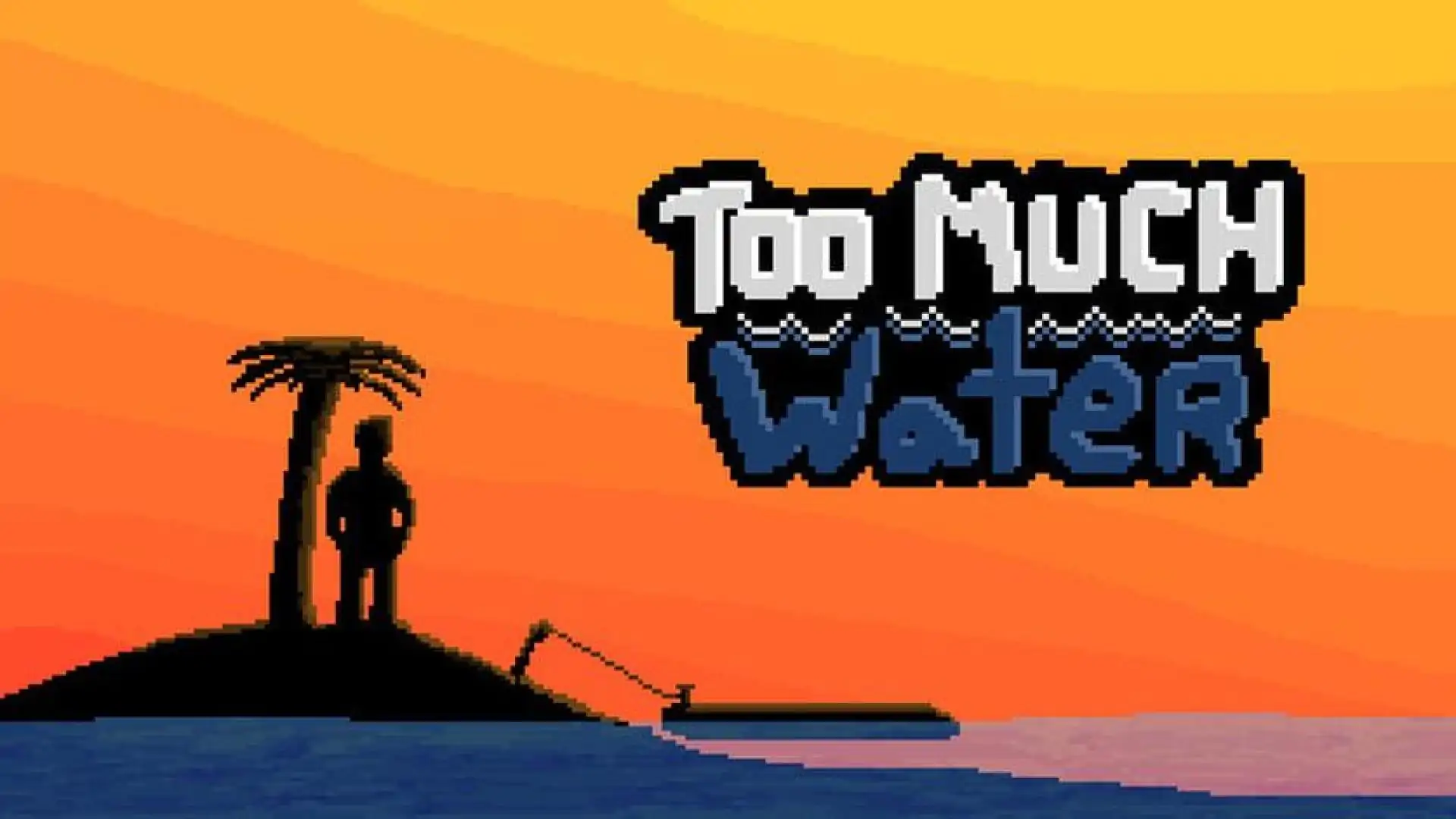 Too Much Water