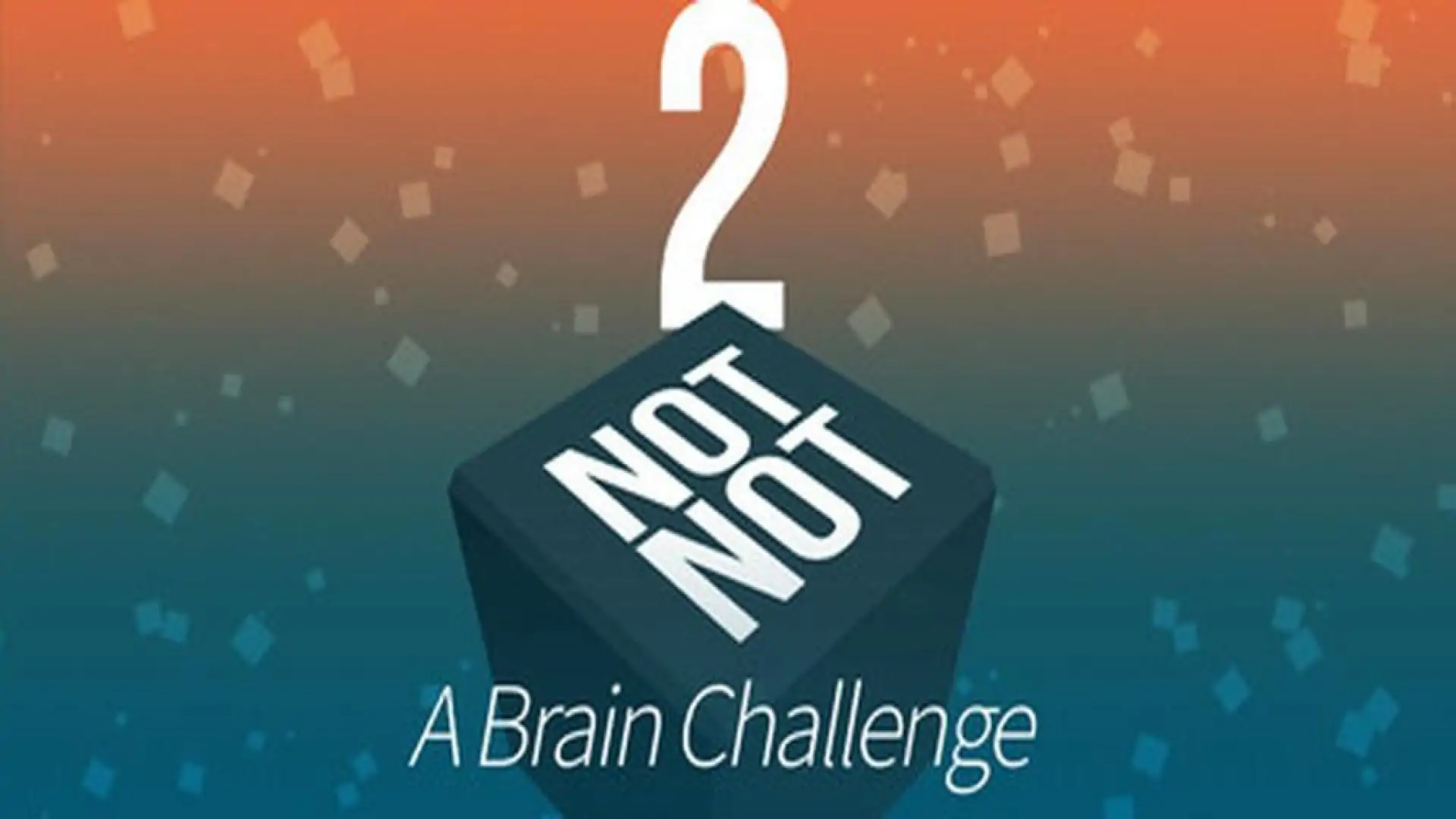 Not Not 2 - A Brain Challenge