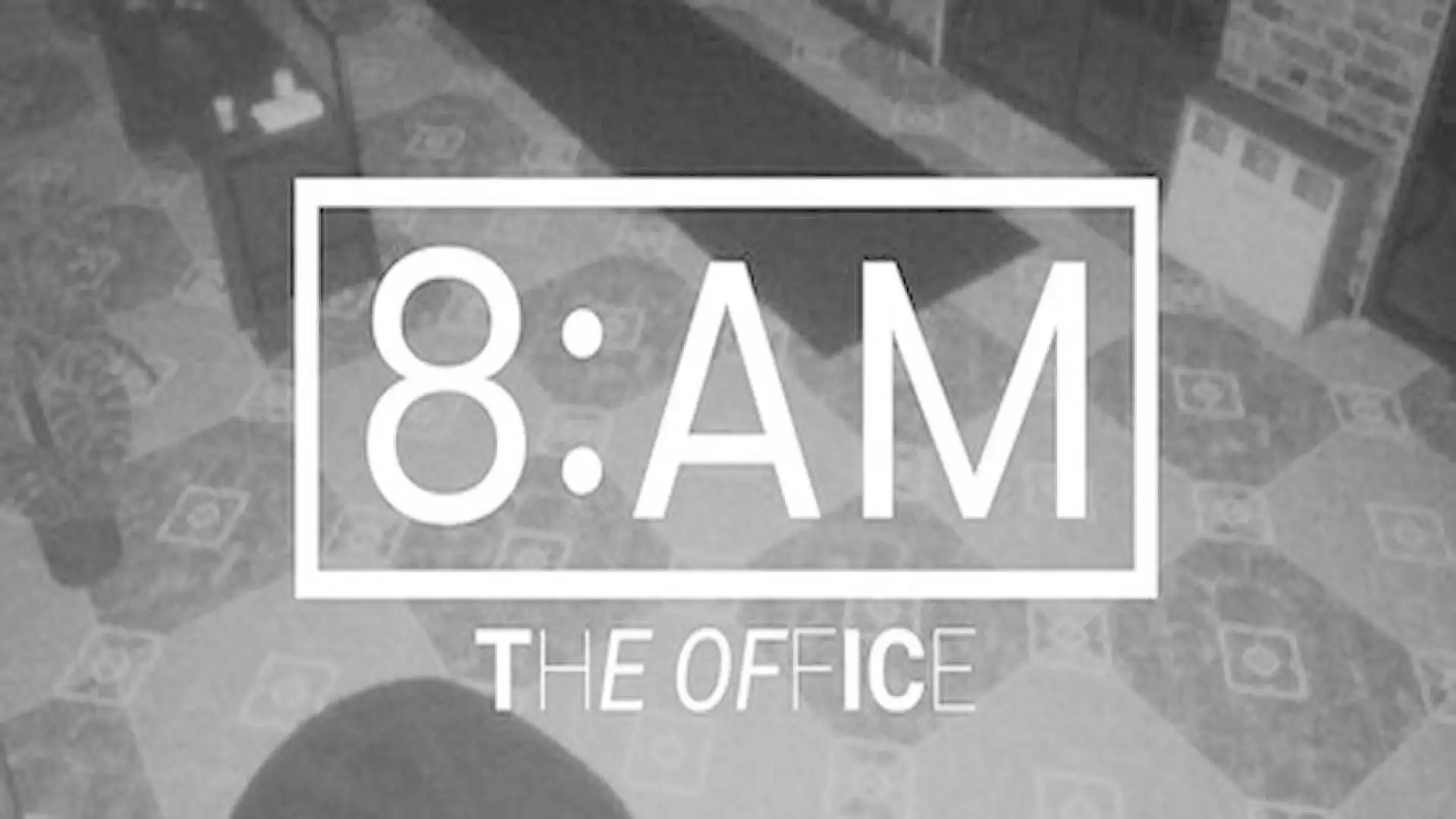 8AM: The Office