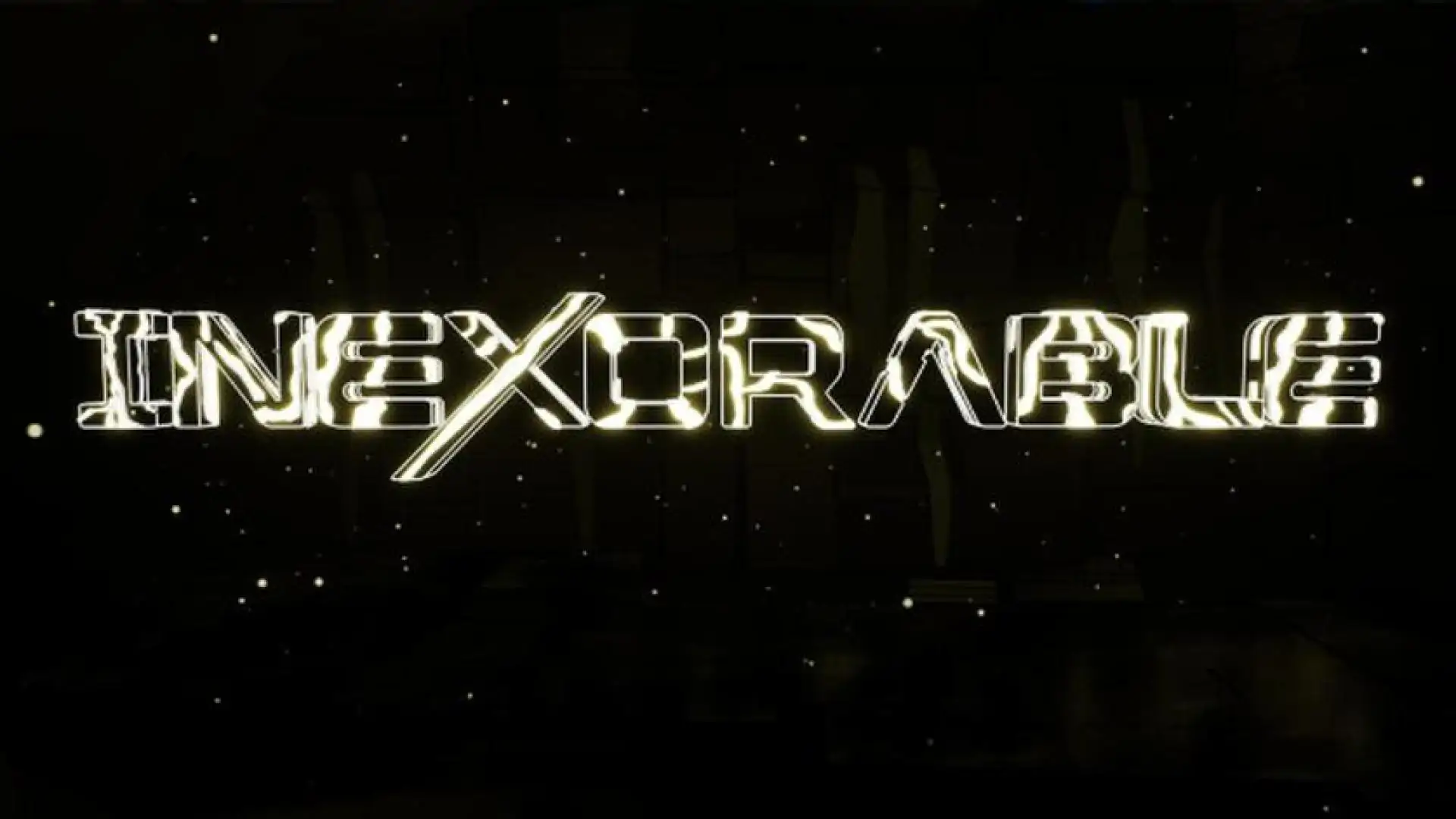 Inexorable