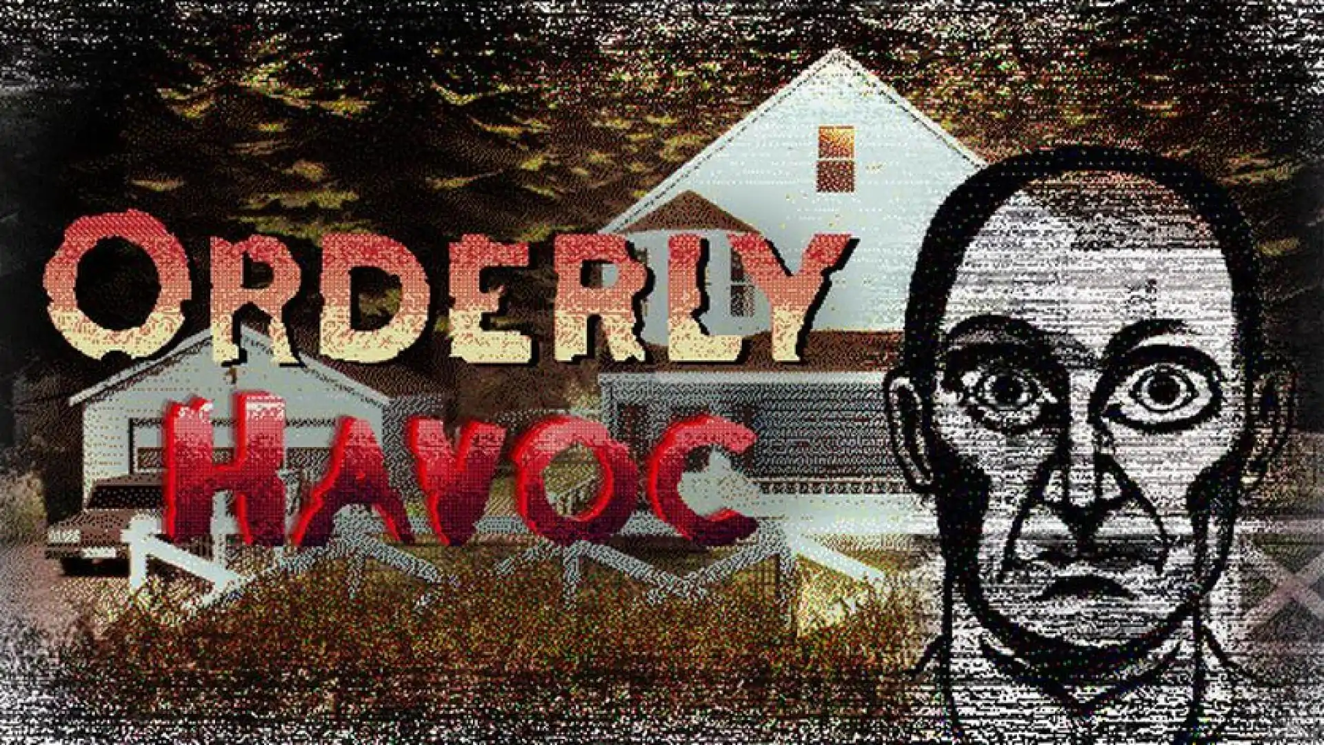 Orderly Havoc
