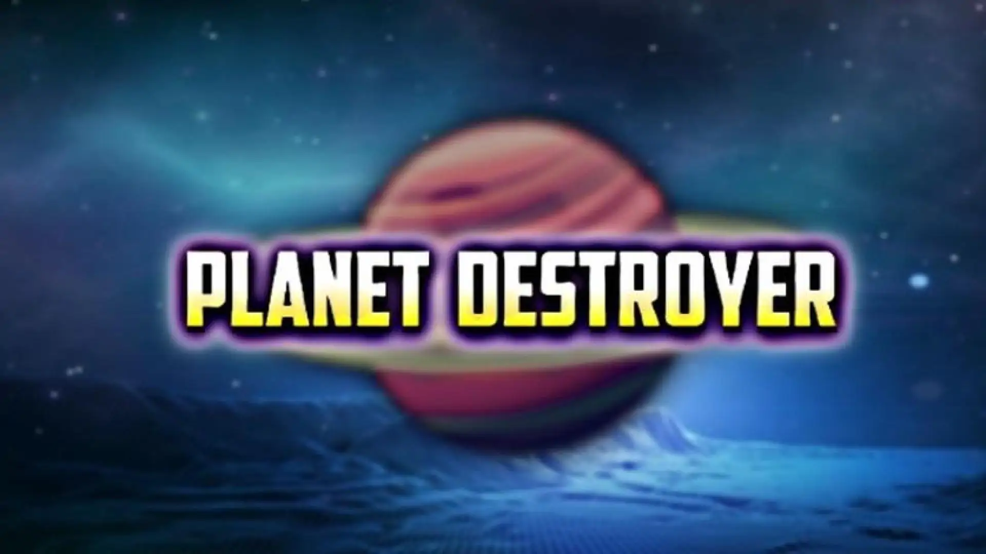 Planet destroyer
