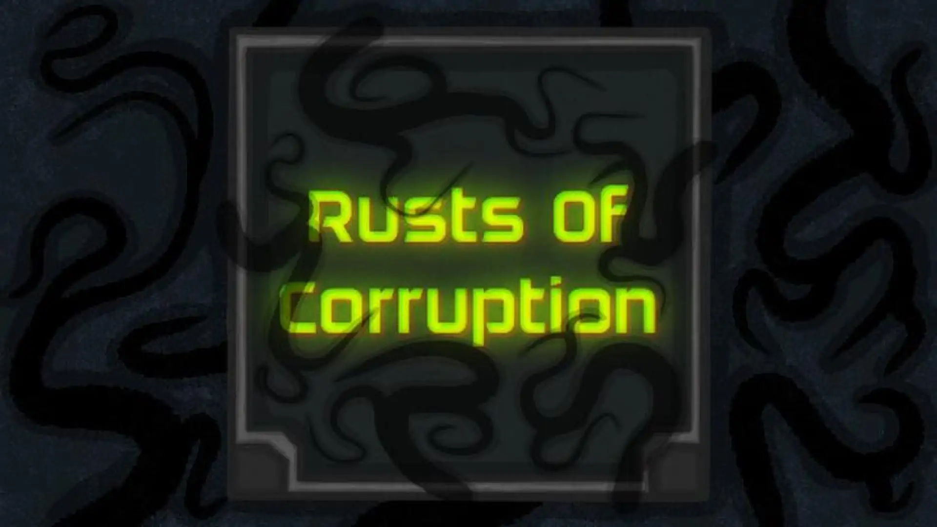 Rusts Of Corruption