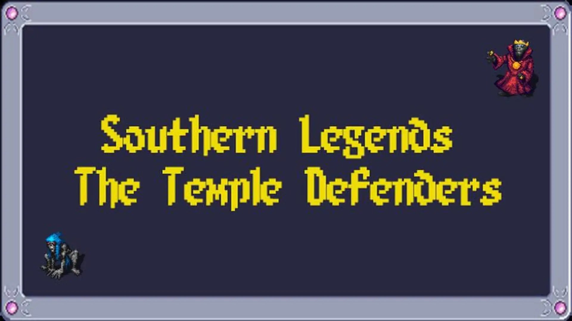 Southern Legends - The Temple Defenders