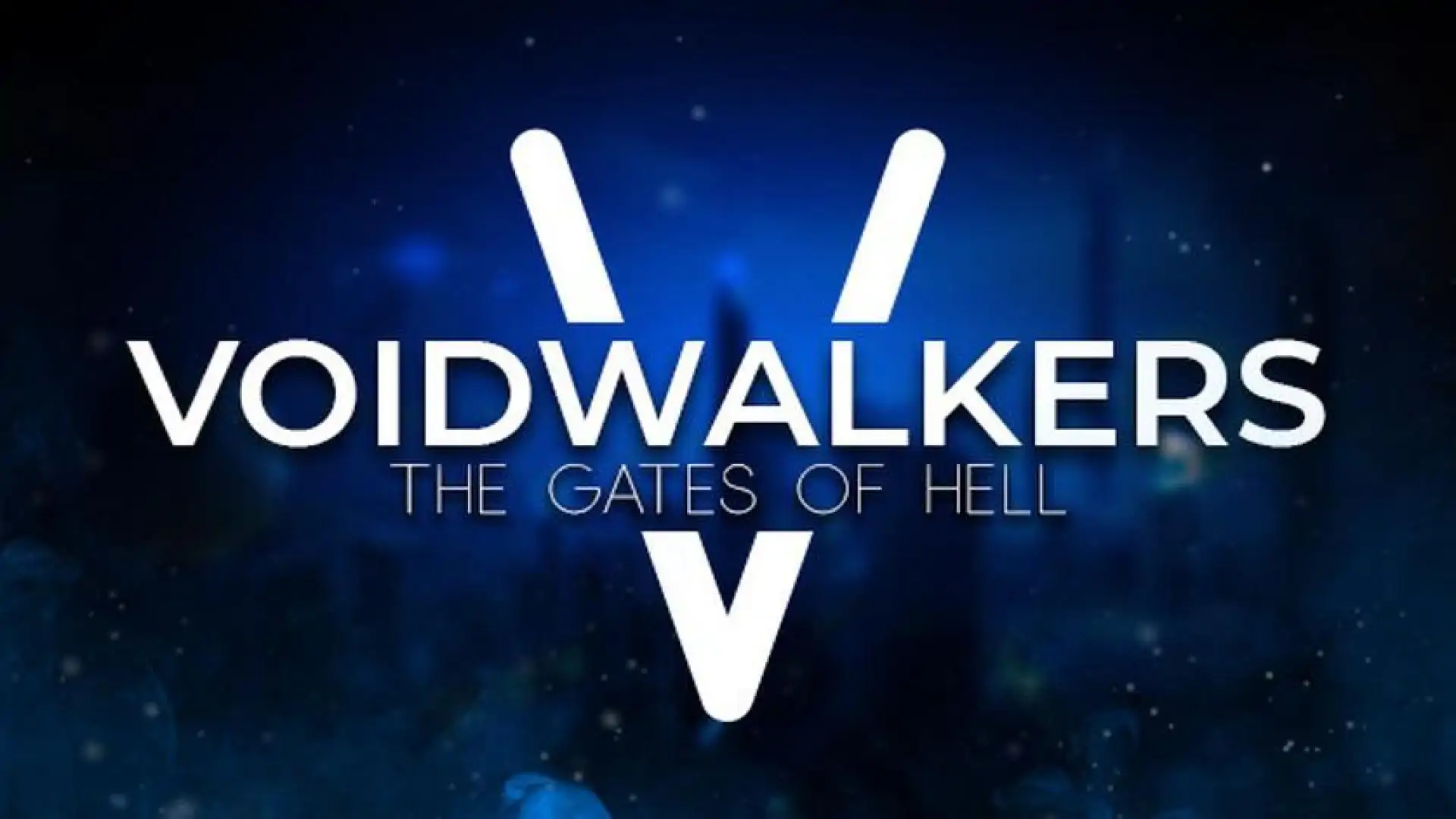 Voidwalkers: The Gates Of Hell