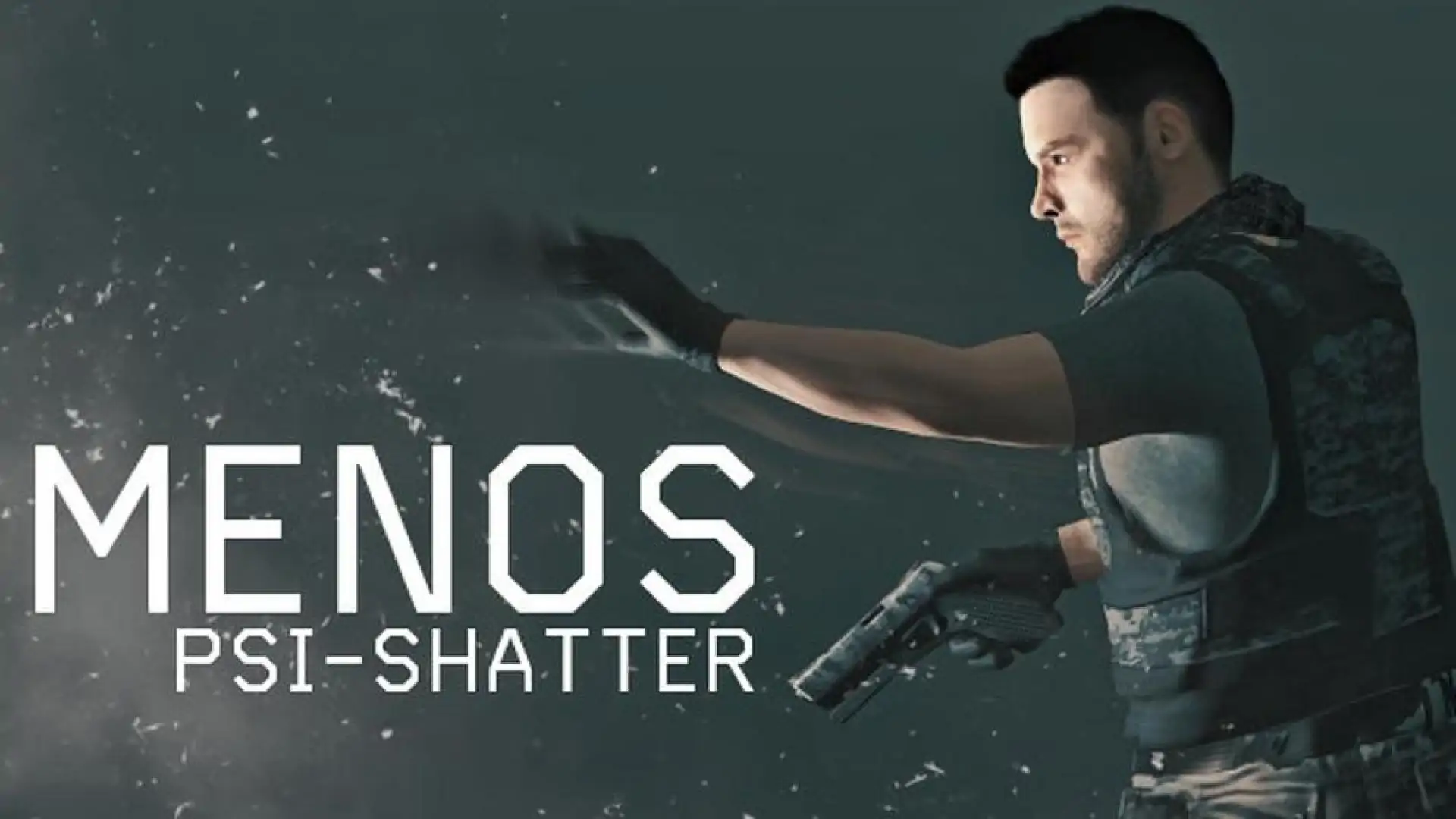 MENOS: PSI-SHATTER