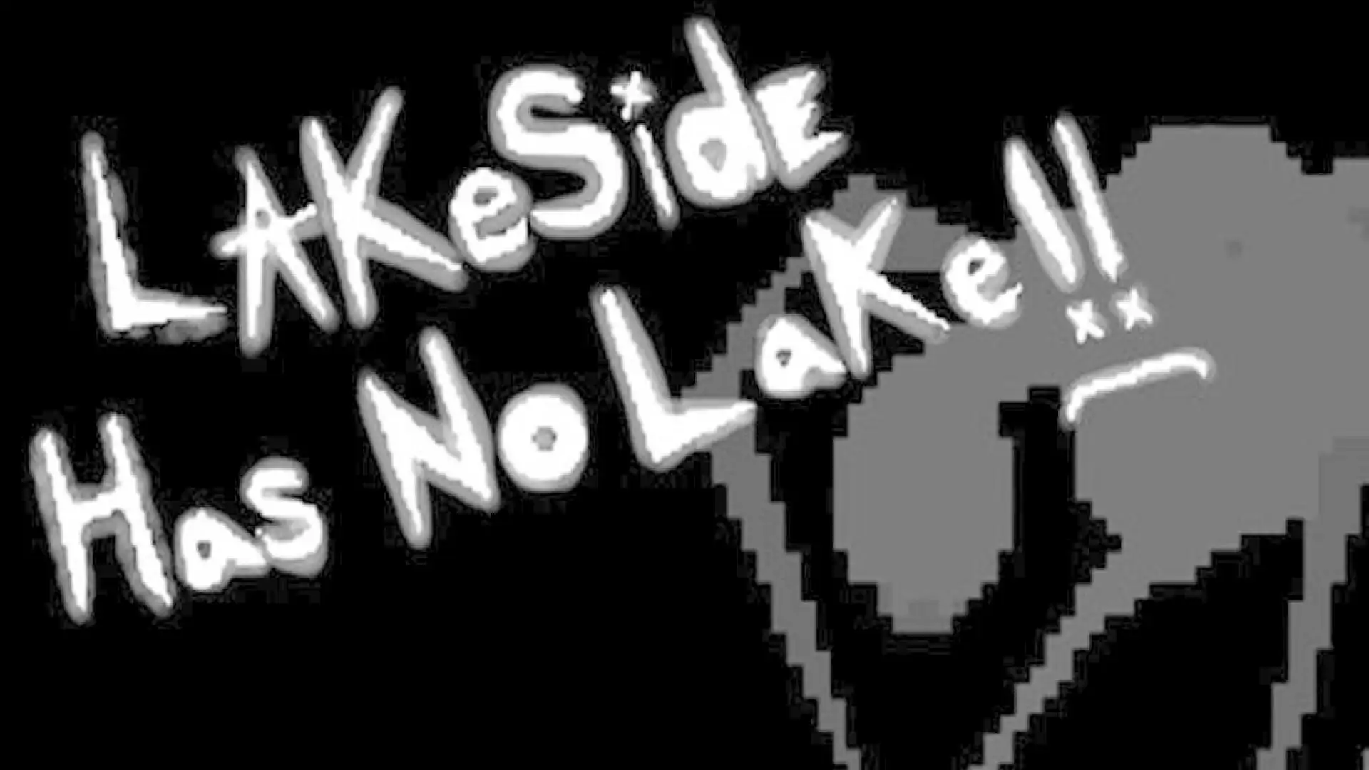 Lakeside Has No Lake!!