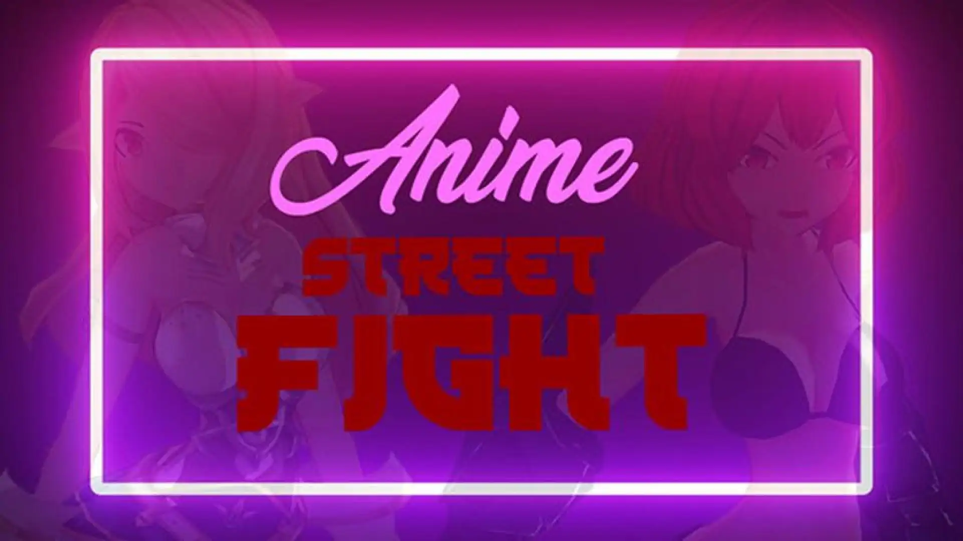 ANIME Street Fight