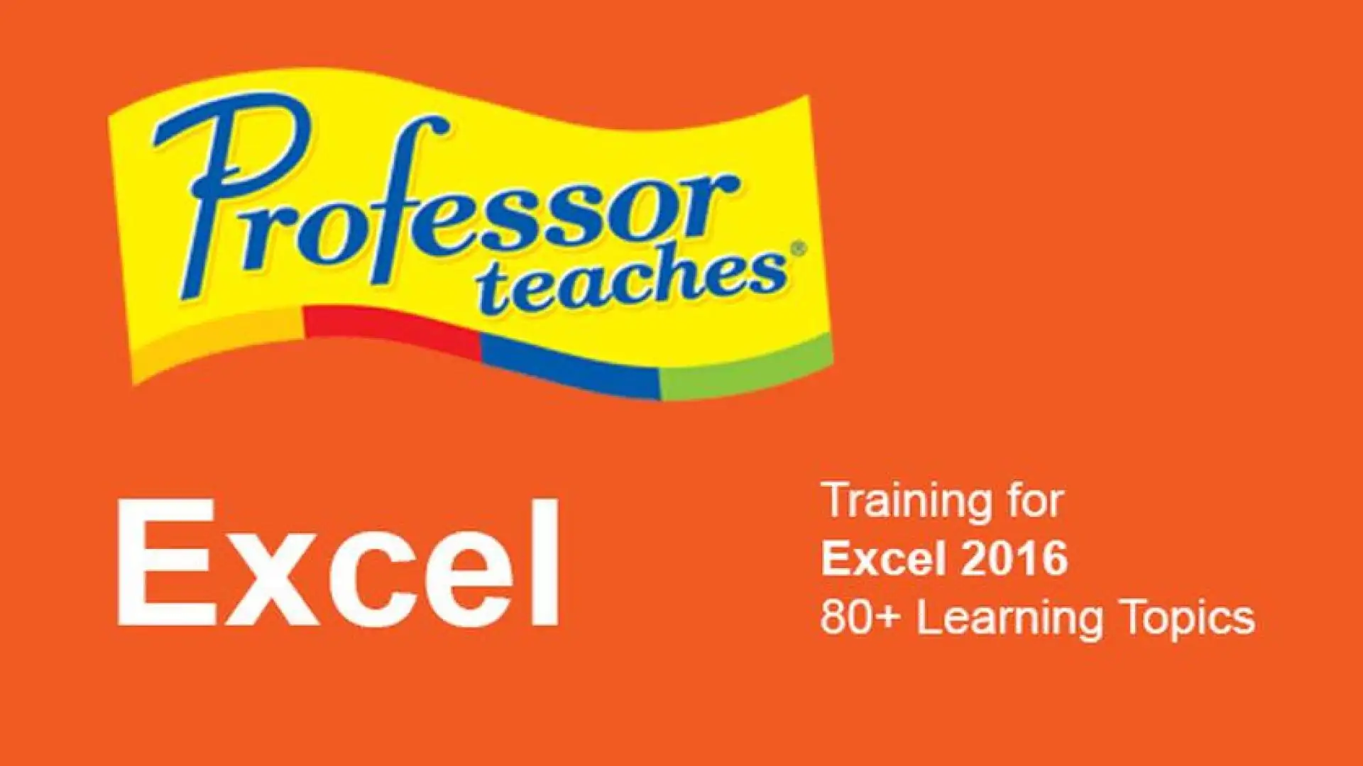 Professor Teaches® Excel 2016 – Mac