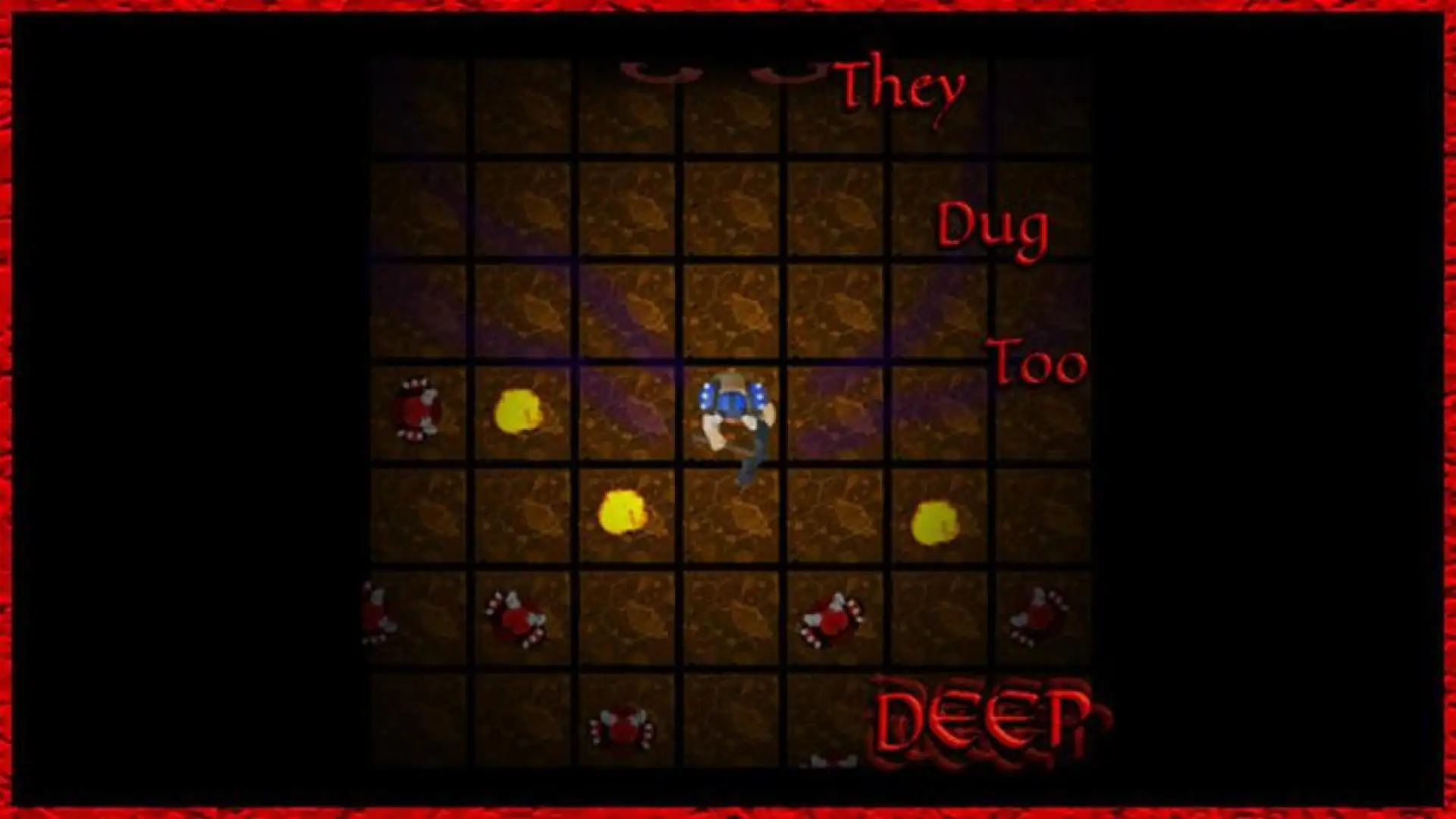 They Dug Too Deep