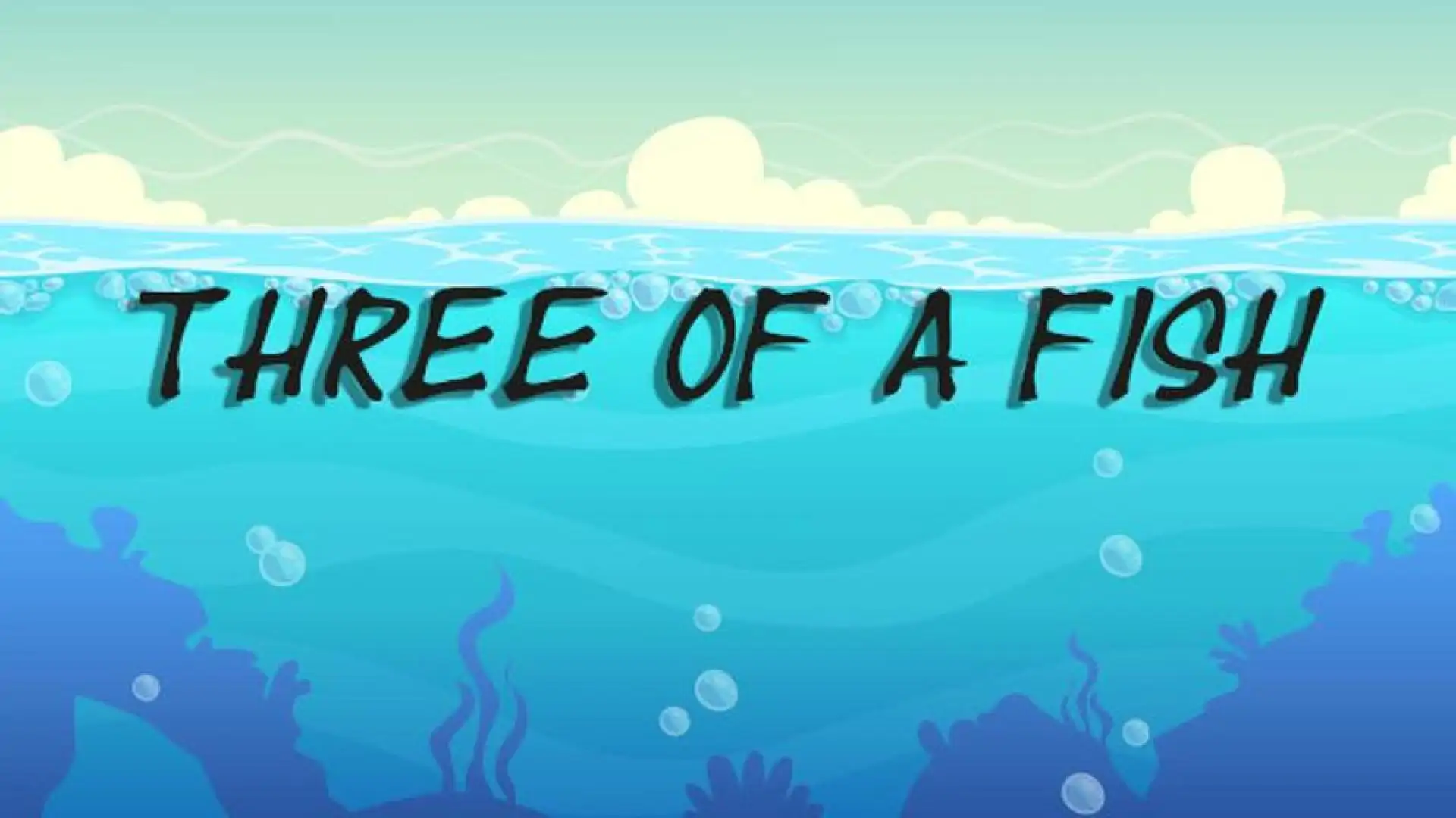 Three Of a Fish
