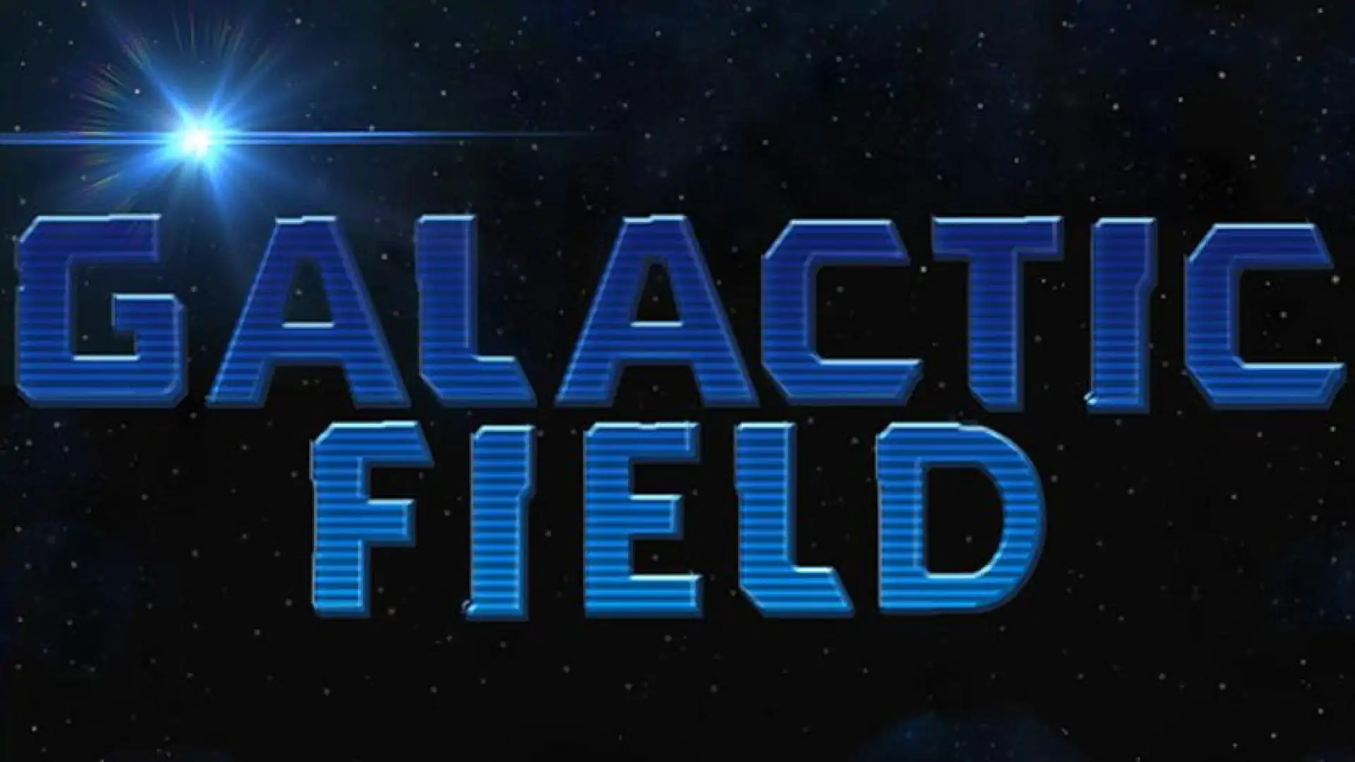 GALACTIC FIELD 《银河领域》