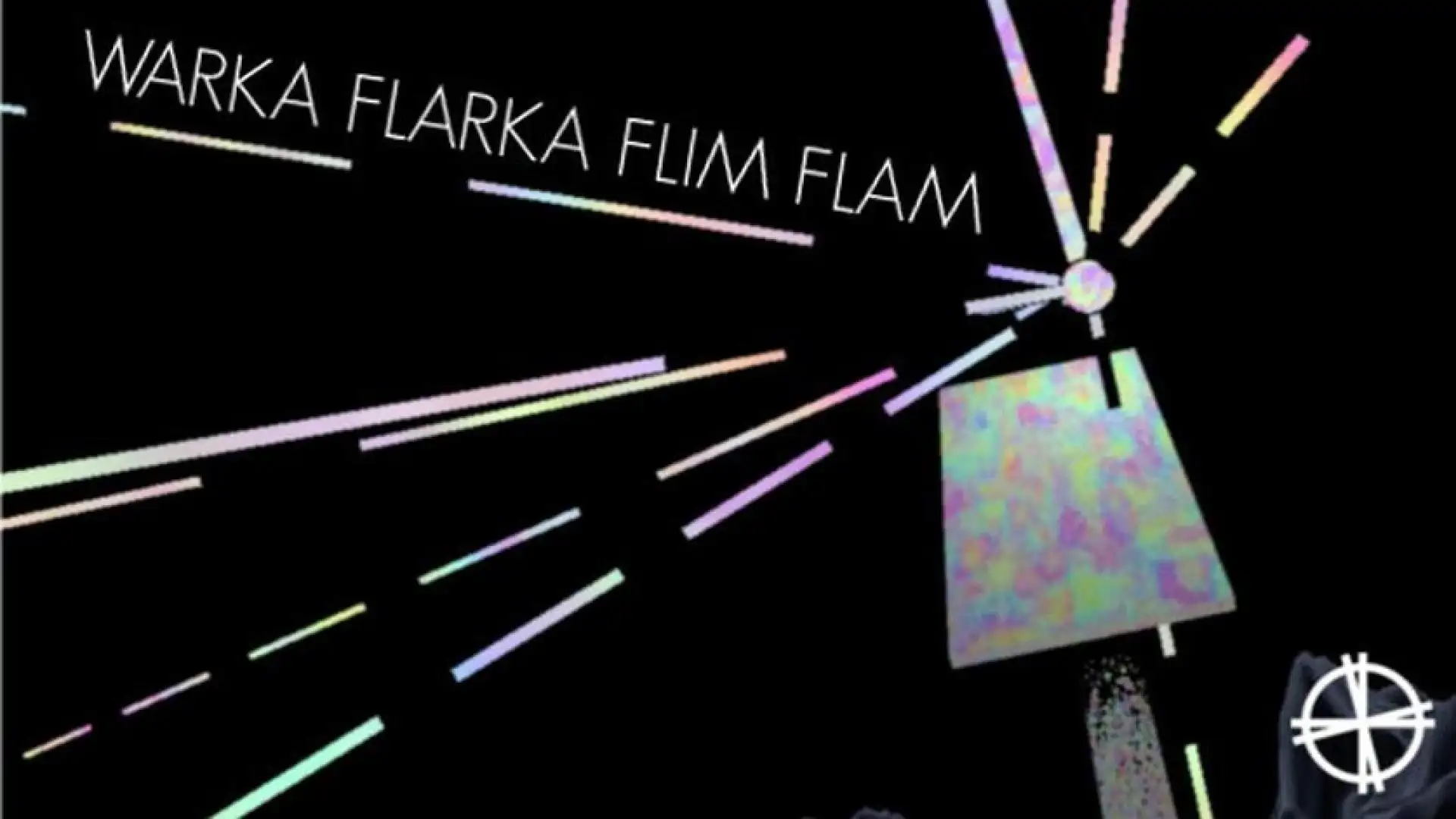 Warka Flarka Flim Flam
