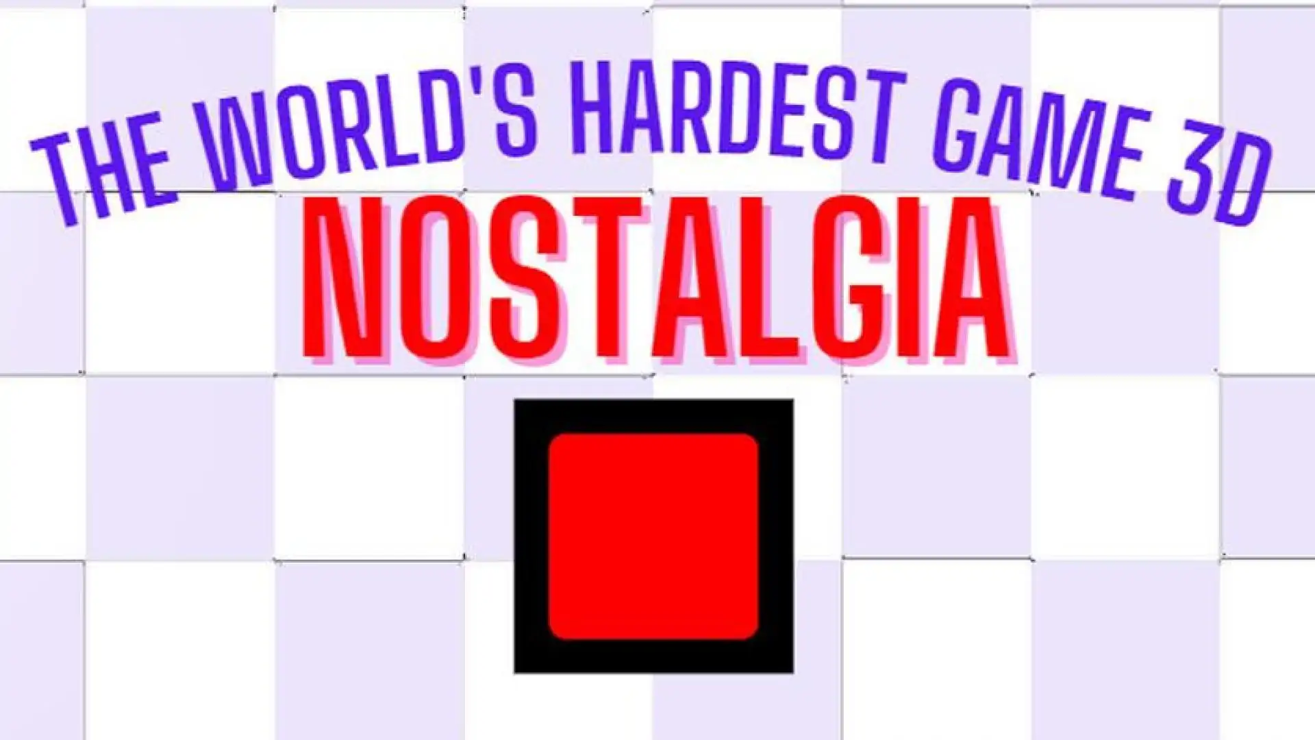 The World's Hardest Game 3D Nostalgia