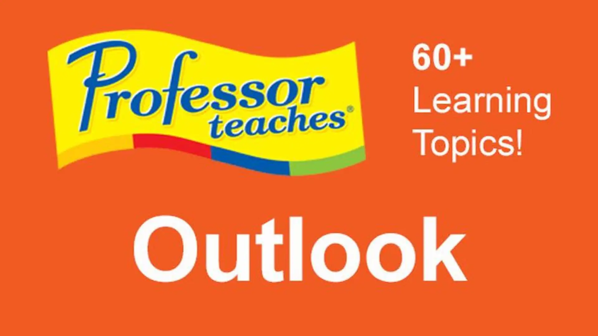 Professor Teaches® Outlook 2013 & 365
