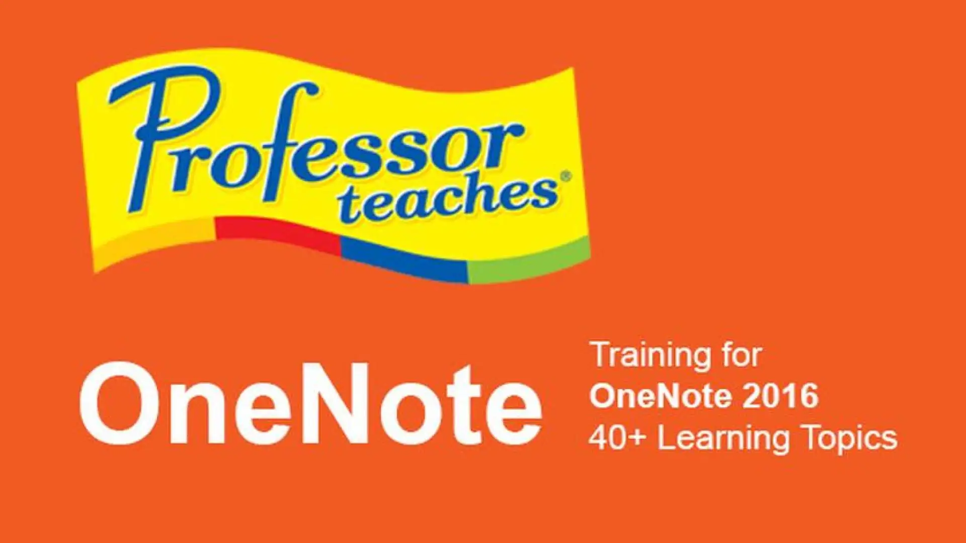 Professor Teaches OneNote 2016