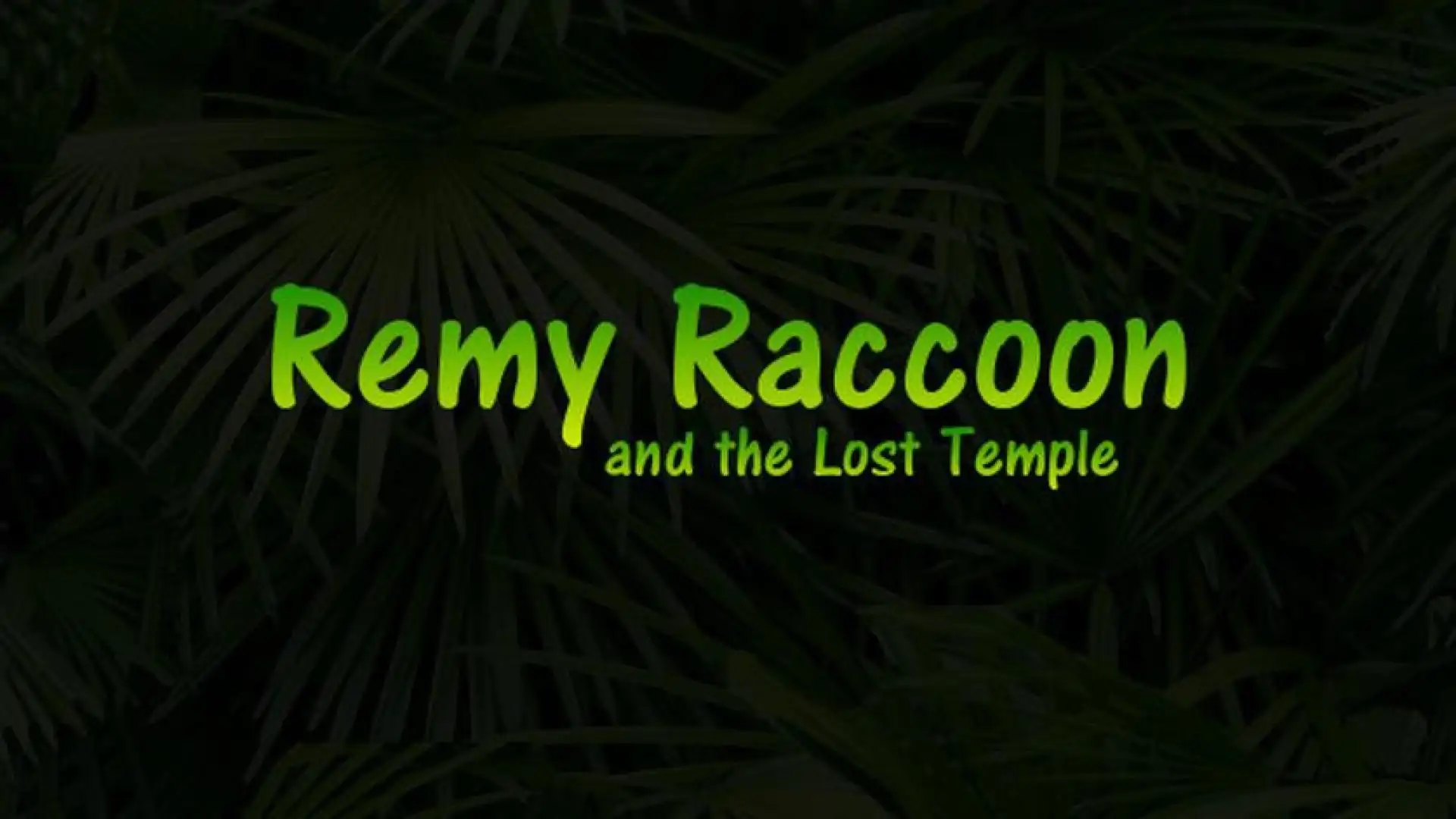 Remy Raccoon and the Lost Temple
