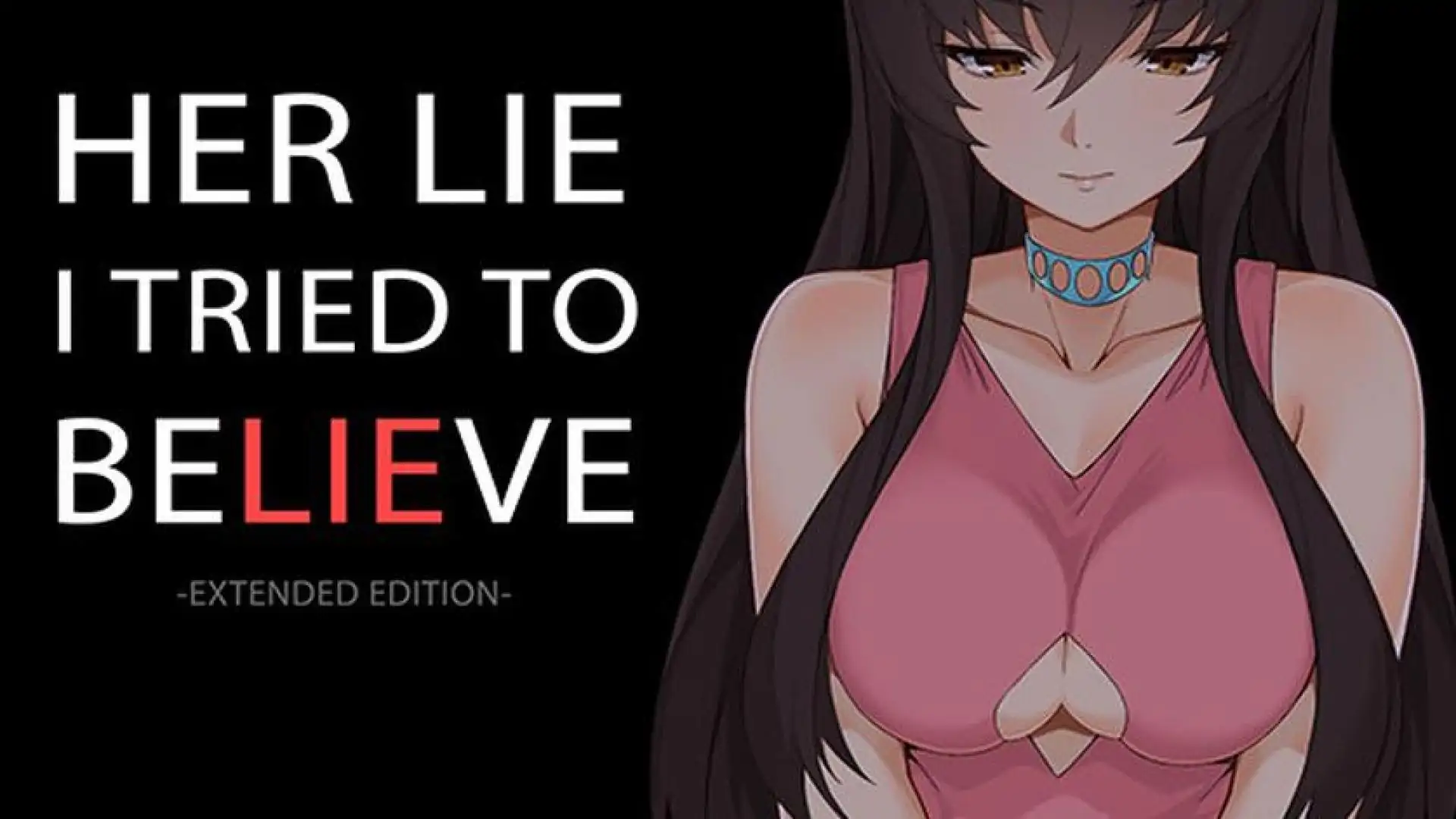 Her Lie I Tried To Believe - Extended Edition