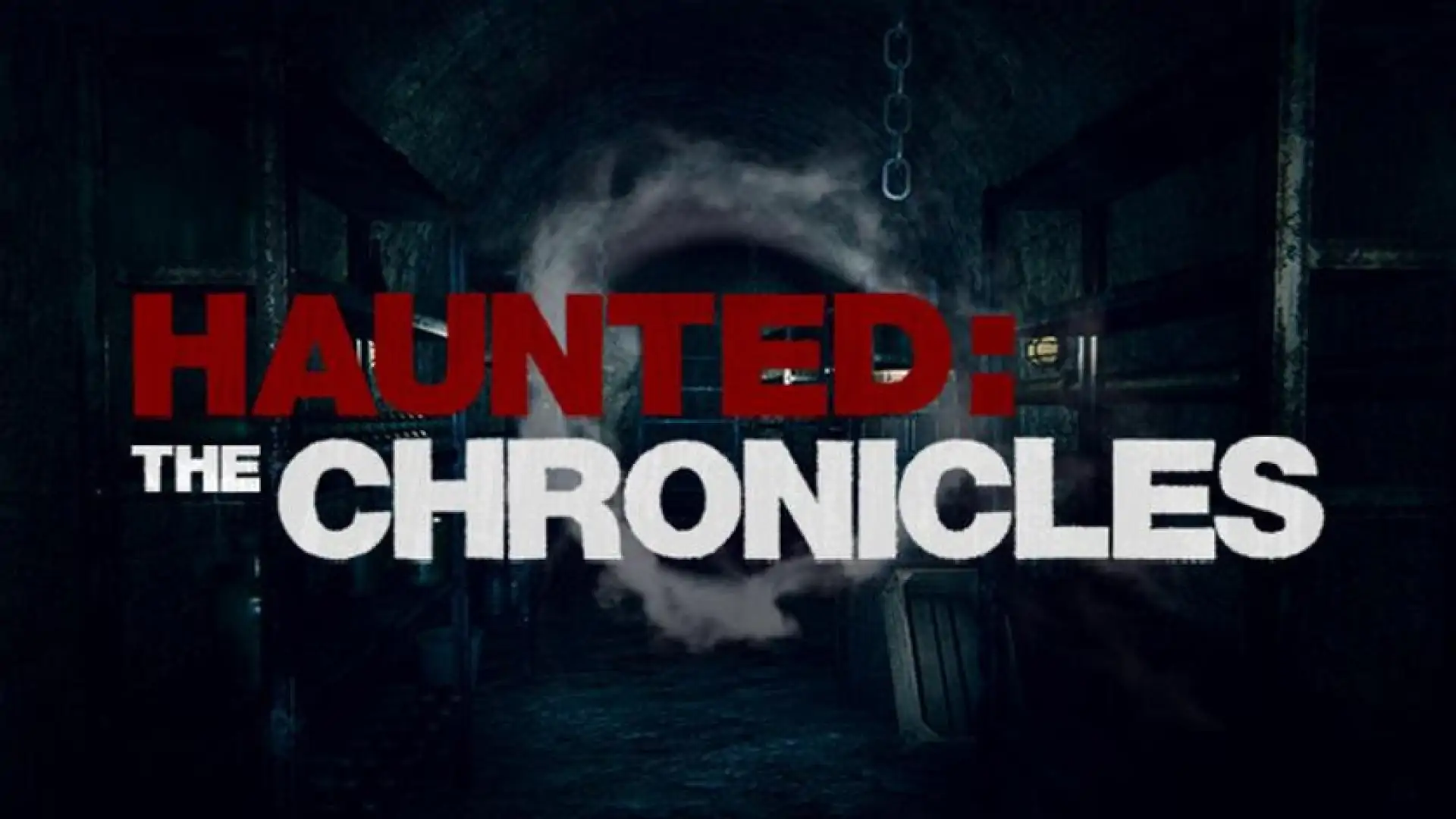 Haunted: The Chronicles