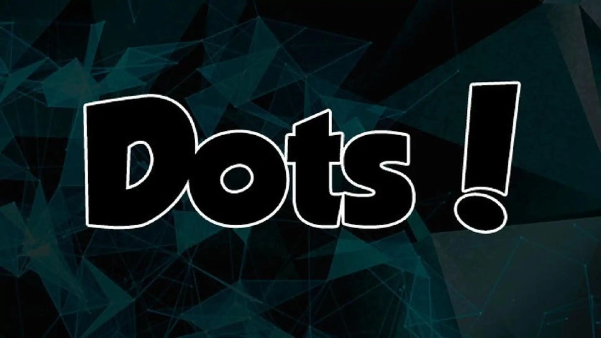 Dots!