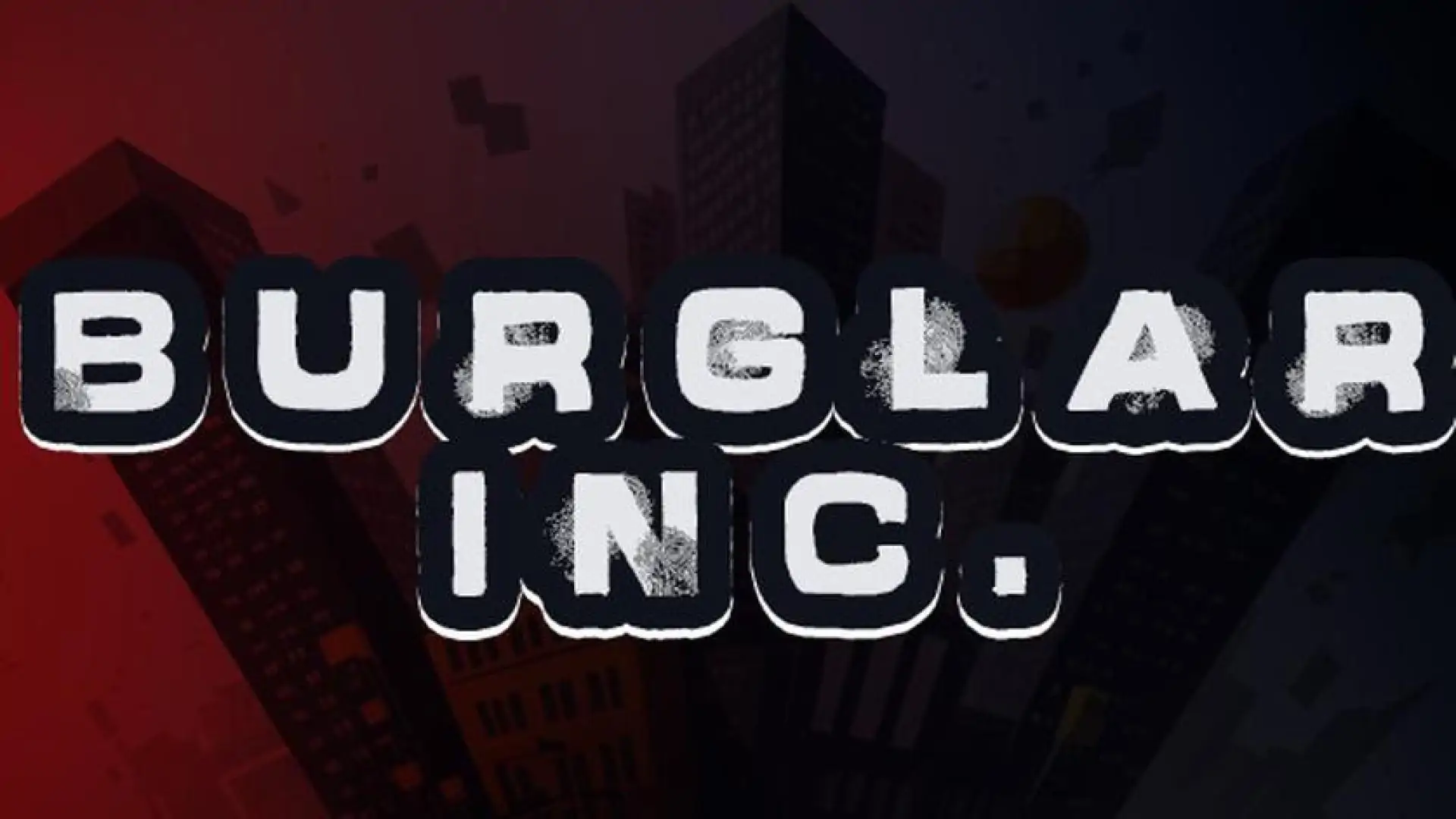 Burglar Inc