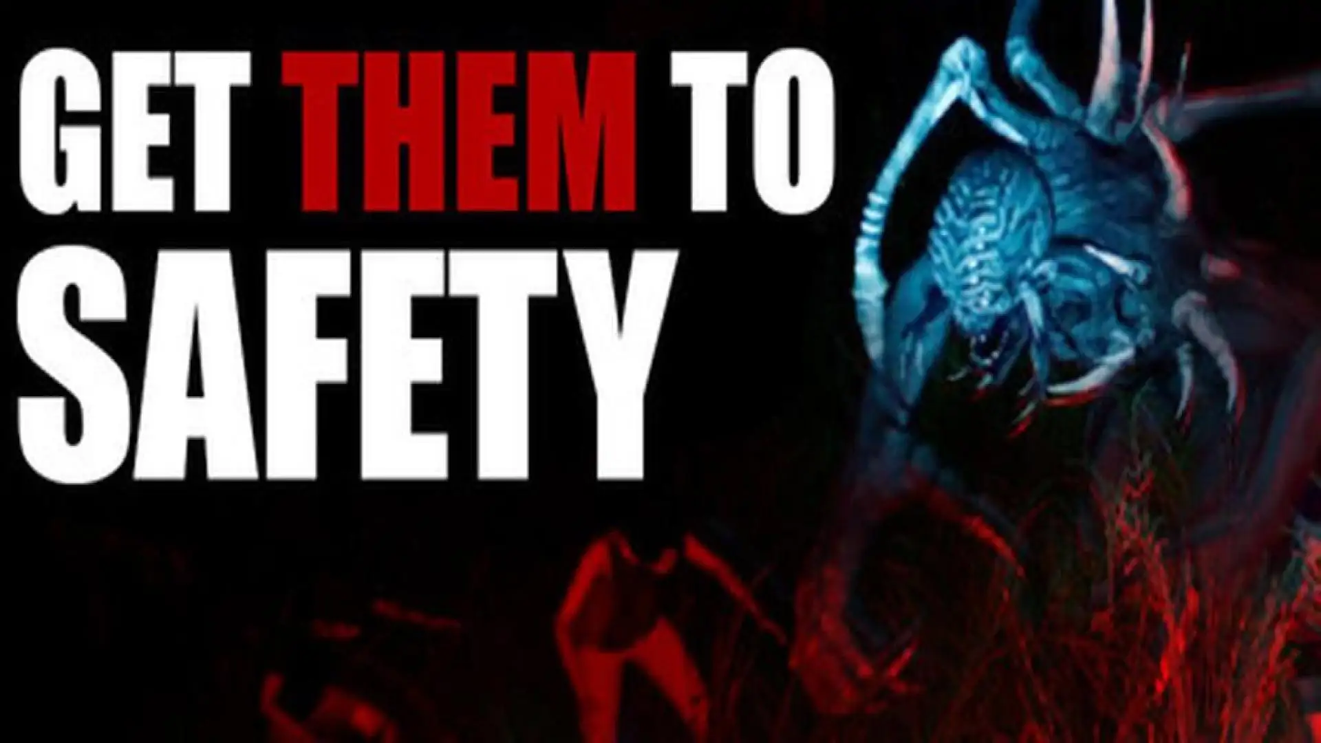 Get Them To Safety