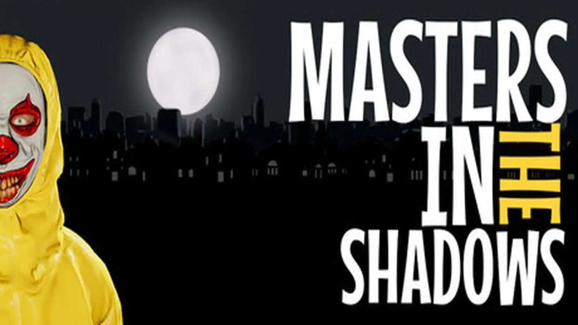 Masters in the Shadows