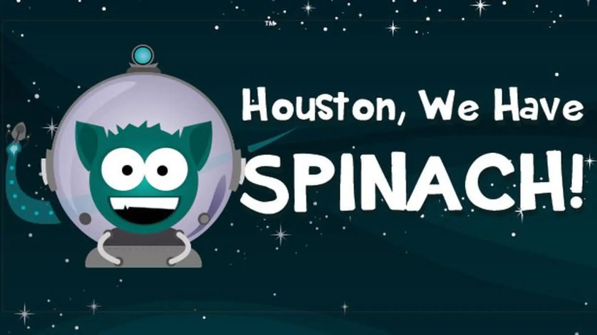 Houston, We Have Spinach!