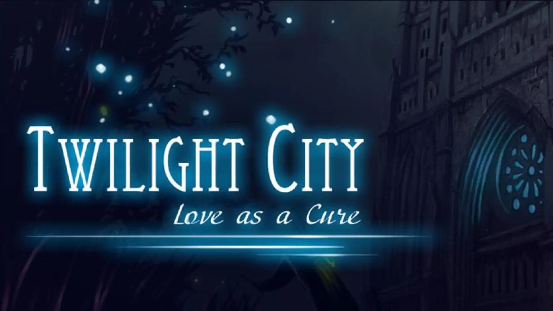 Twilight City: Love as a Cure