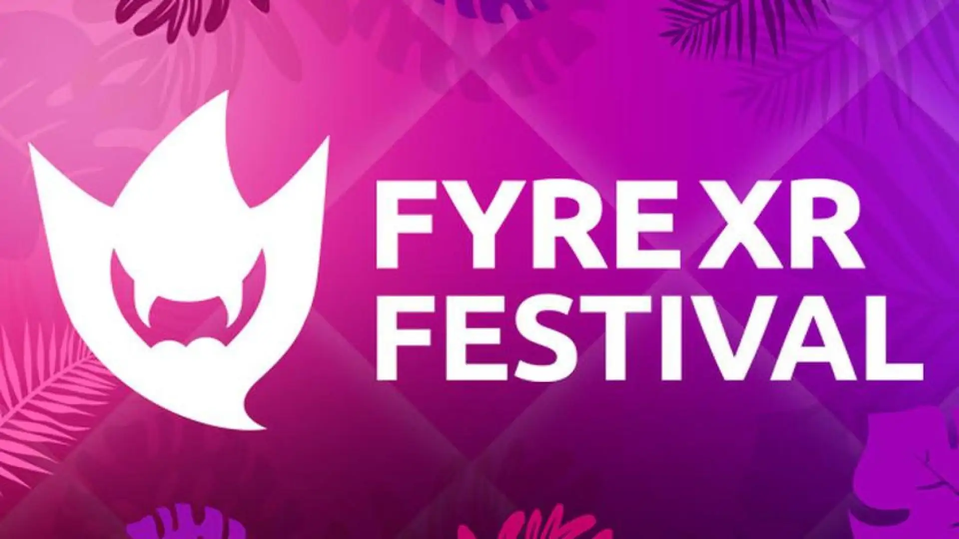 FyreXR Festival