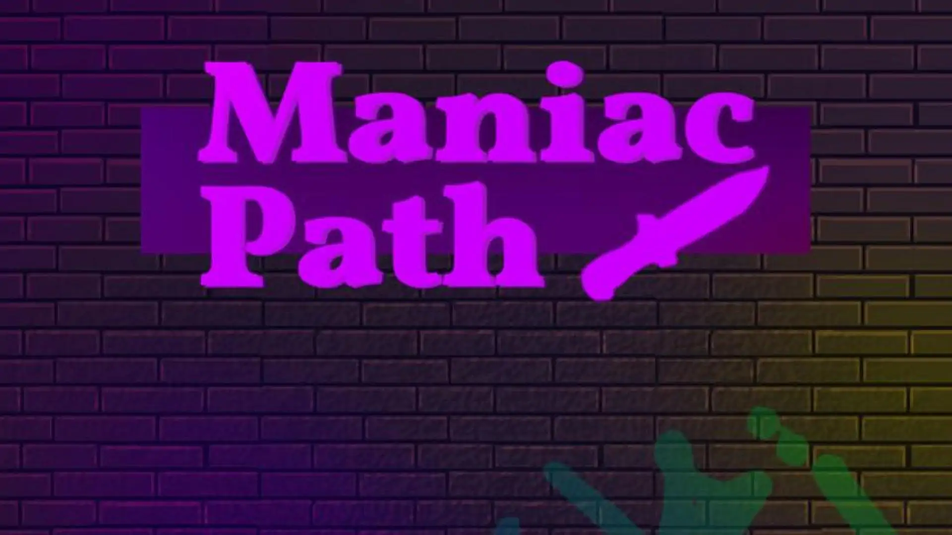 Maniac Path
