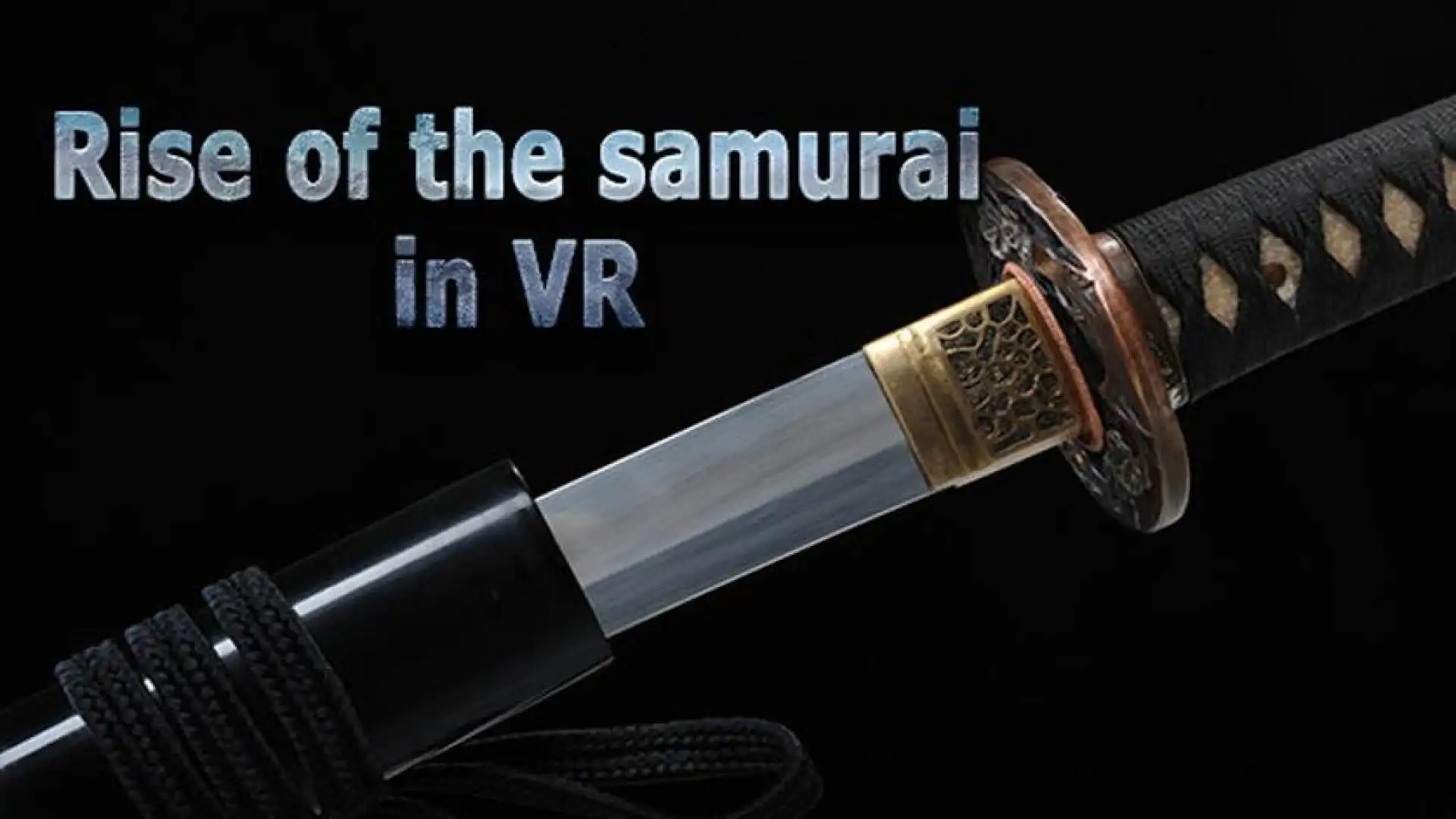 Rise of the samurai in VR