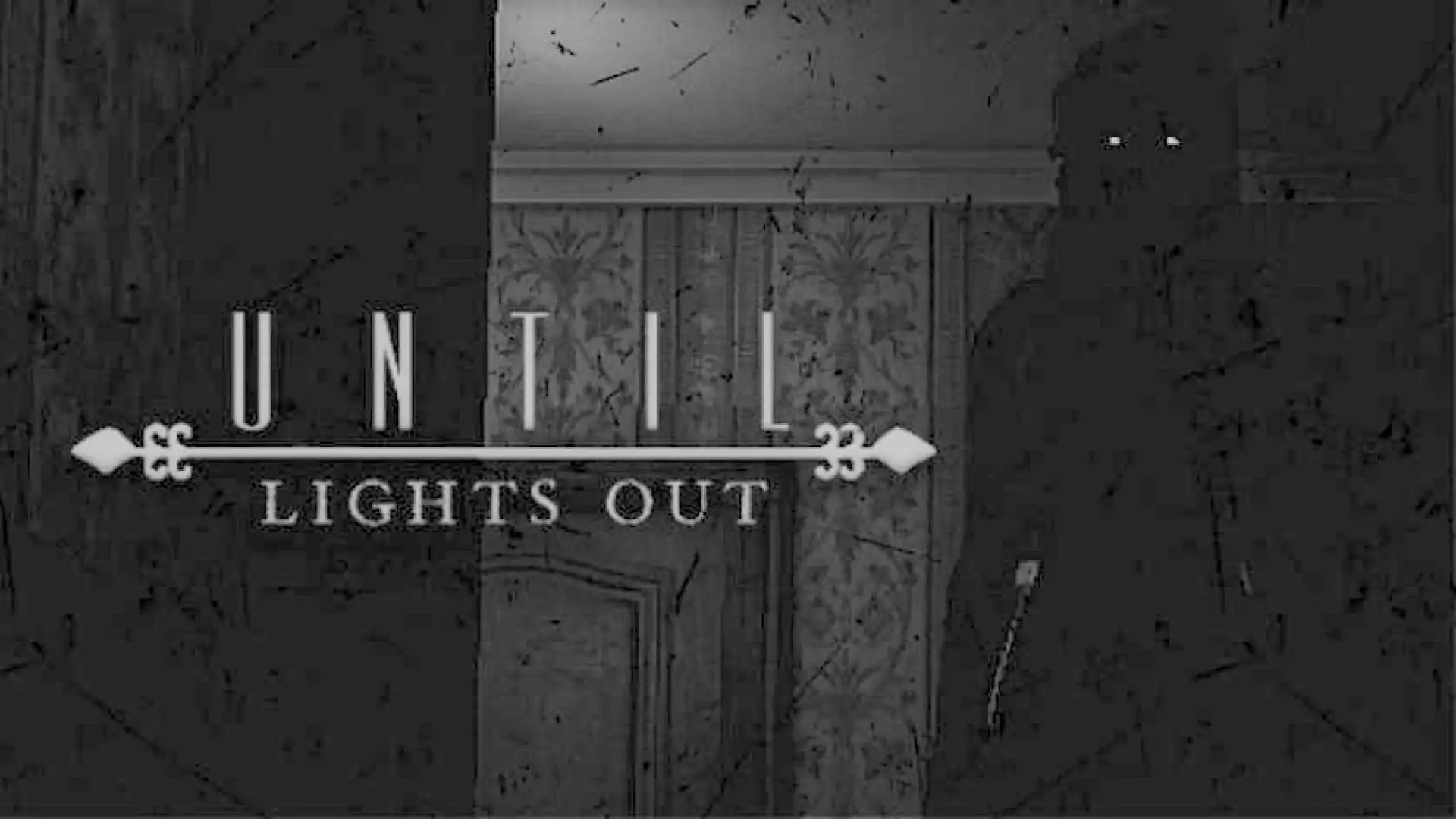 Until Lights Out
