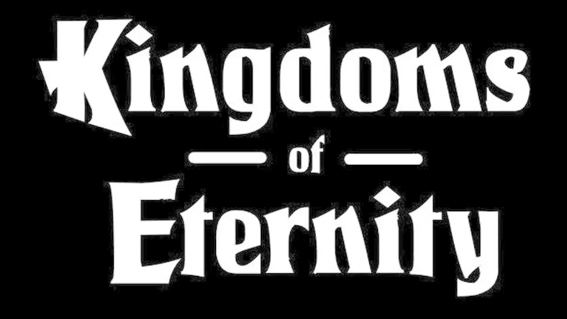 Kingdoms of Eternity