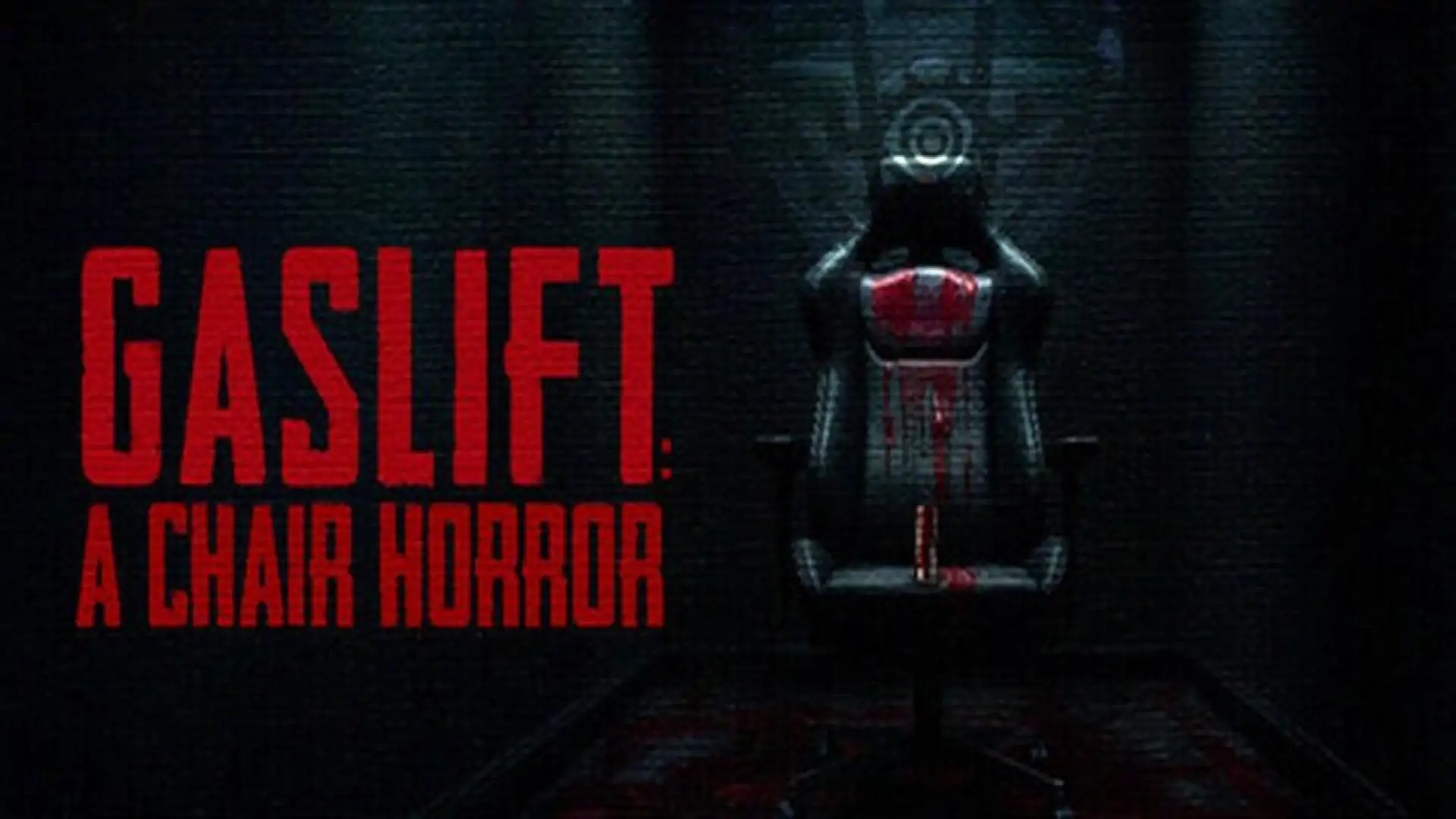 GASLIFT: A Chair Horror