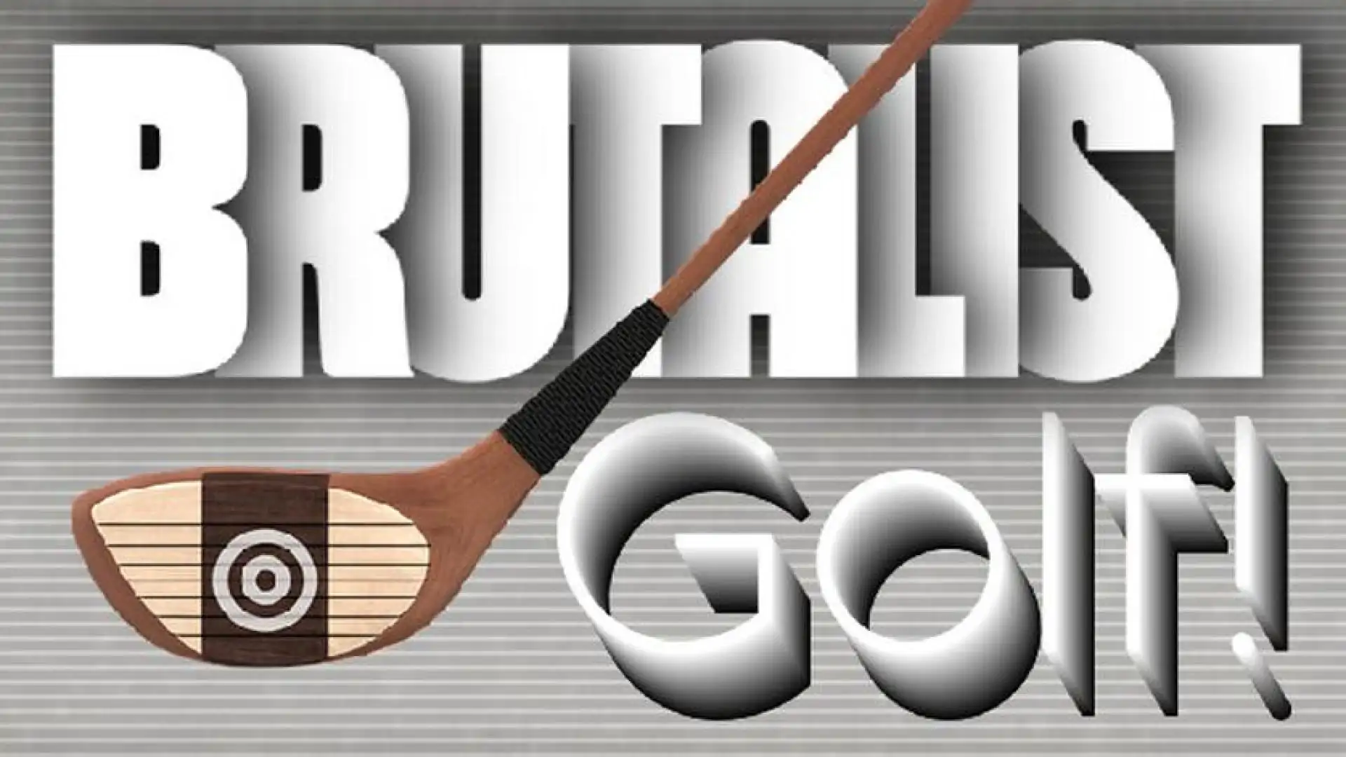 Brutalist Golf