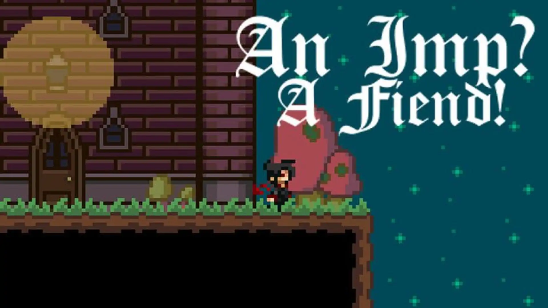 An Imp? A Fiend!