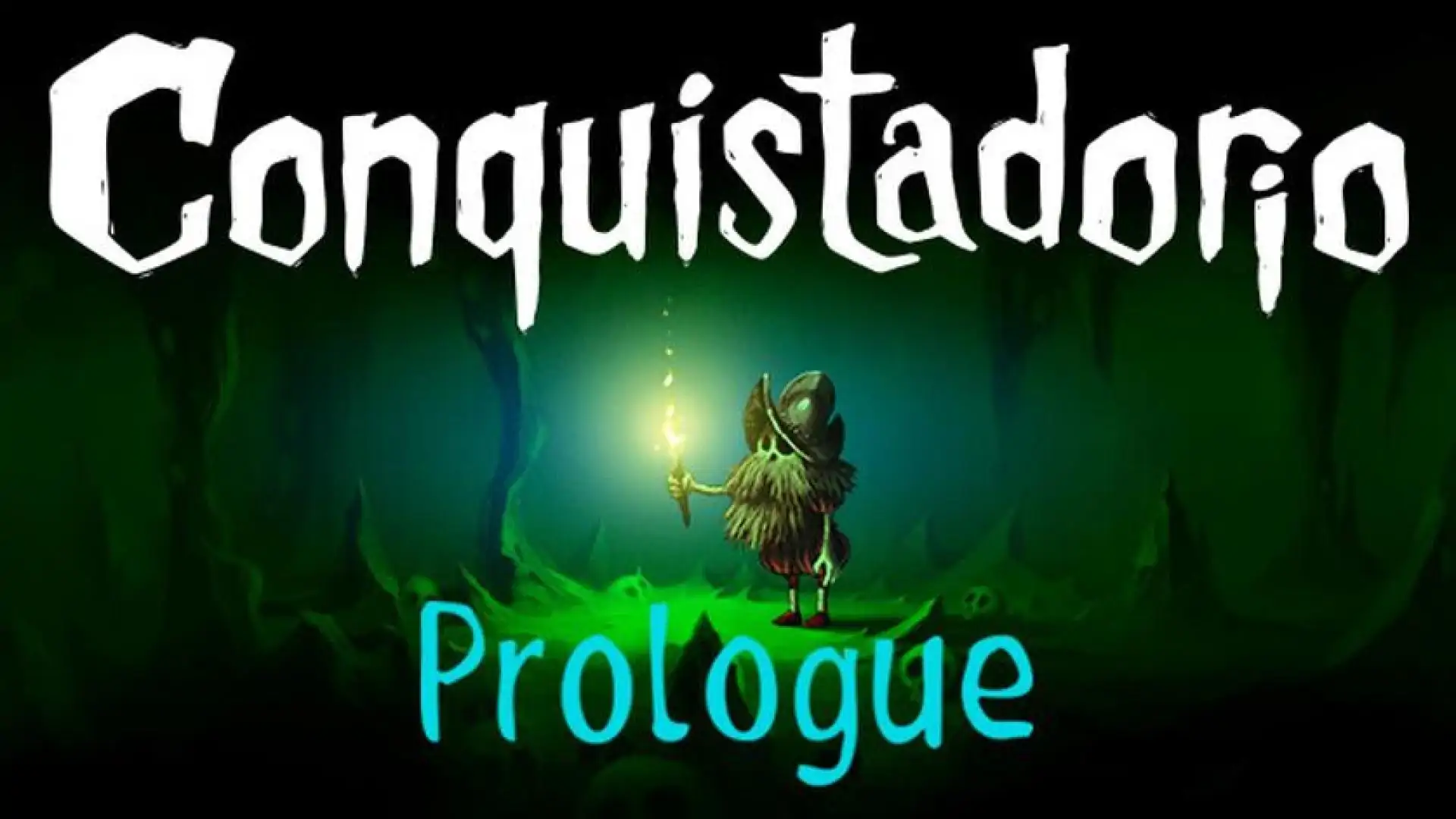 Conquistadorio: Prologue