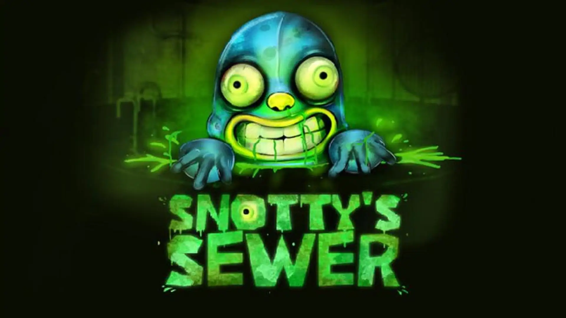 Snotty's Sewer