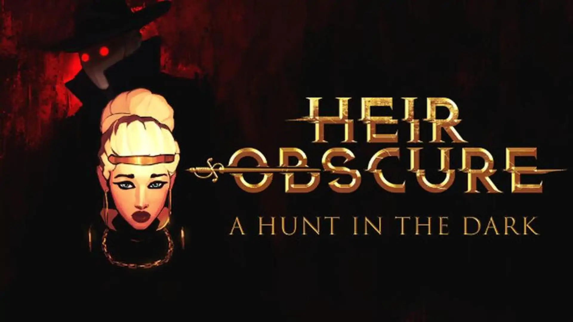 Heir Obscure: A Hunt in the Dark