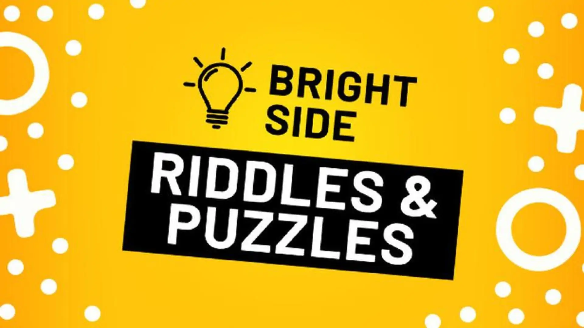 Bright Side: Riddles and Puzzles