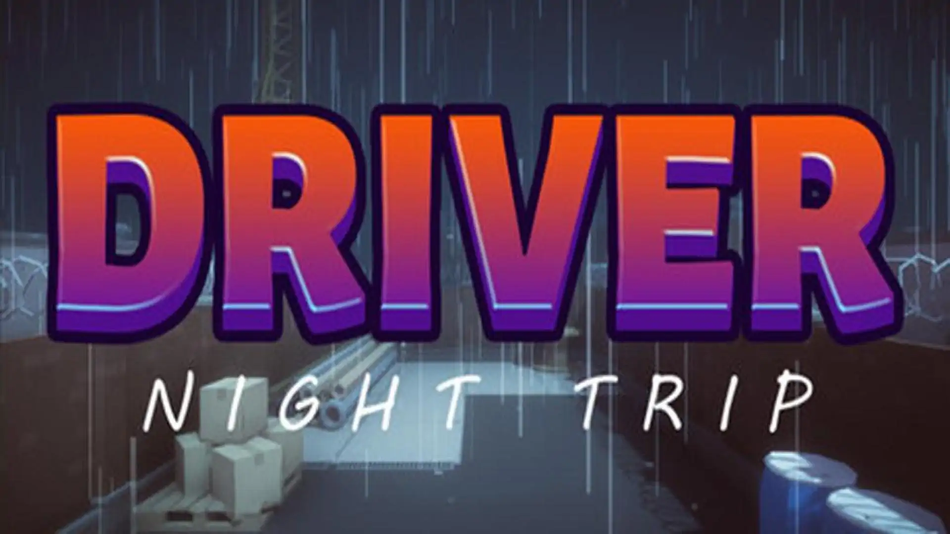Driver Night Trip