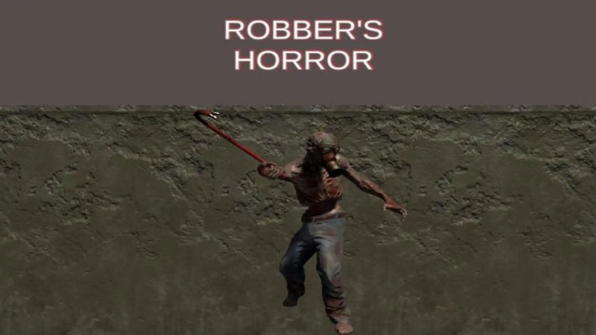 Robber's Horror