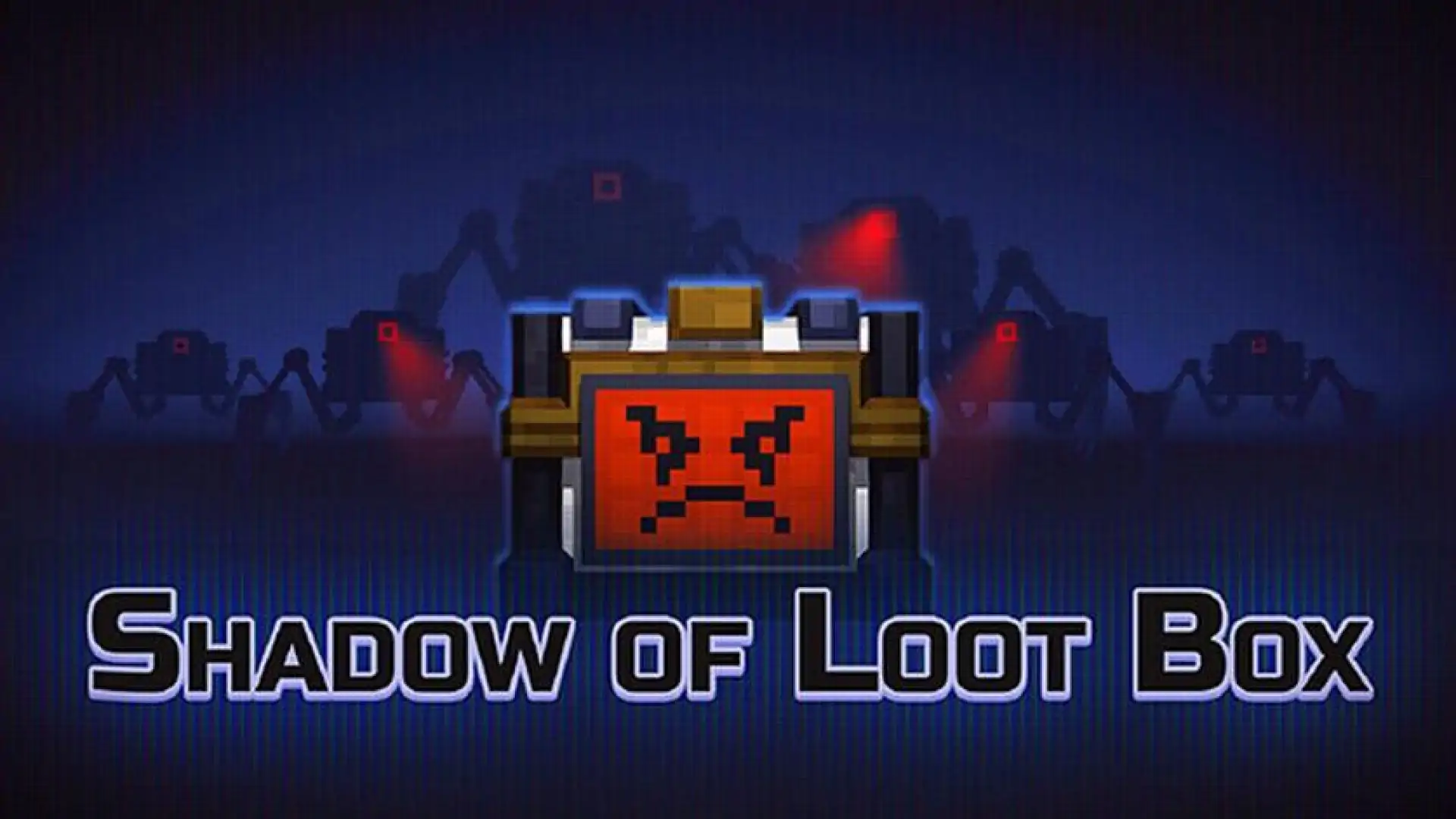 Shadow of Loot Box