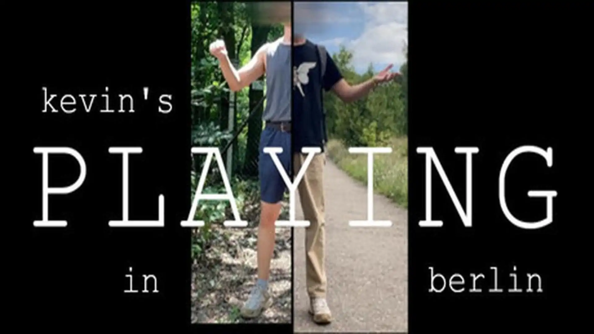 kevin's PLAYING in berlin