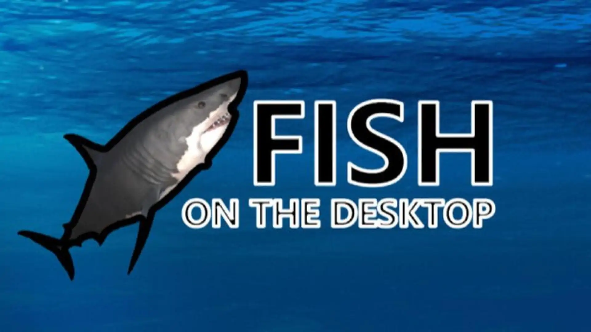 Fish on the desktop