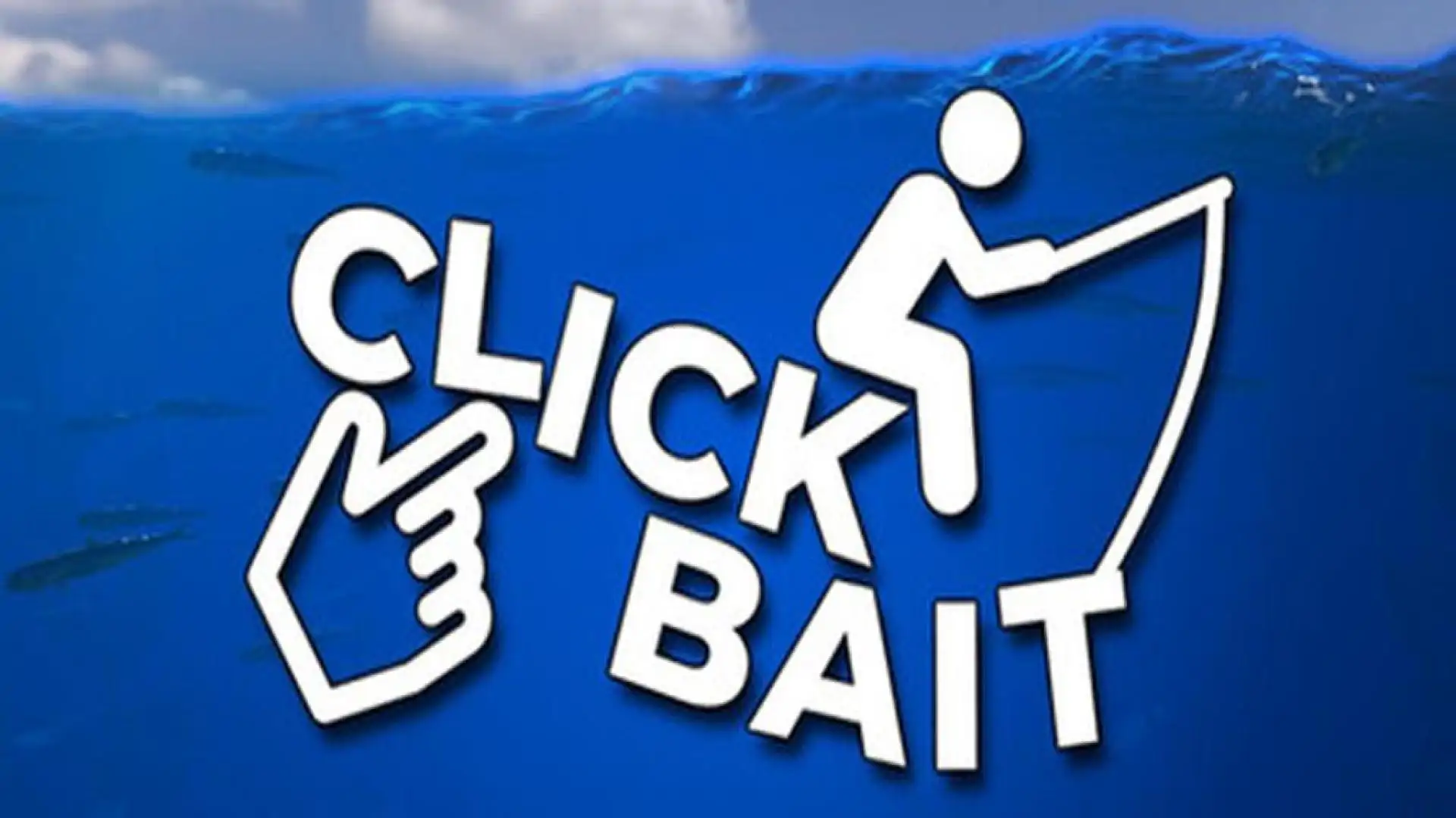CLICKBAIT