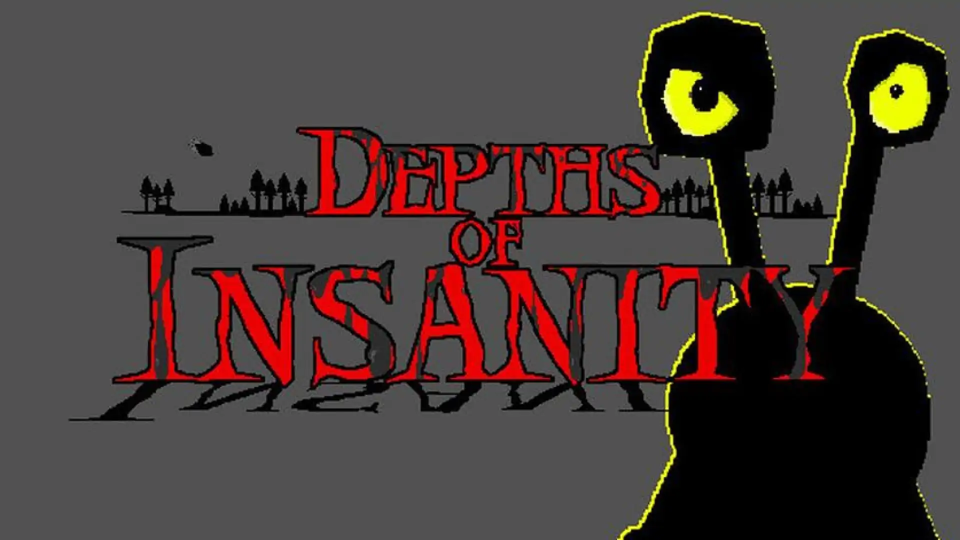 Depths of Insanity